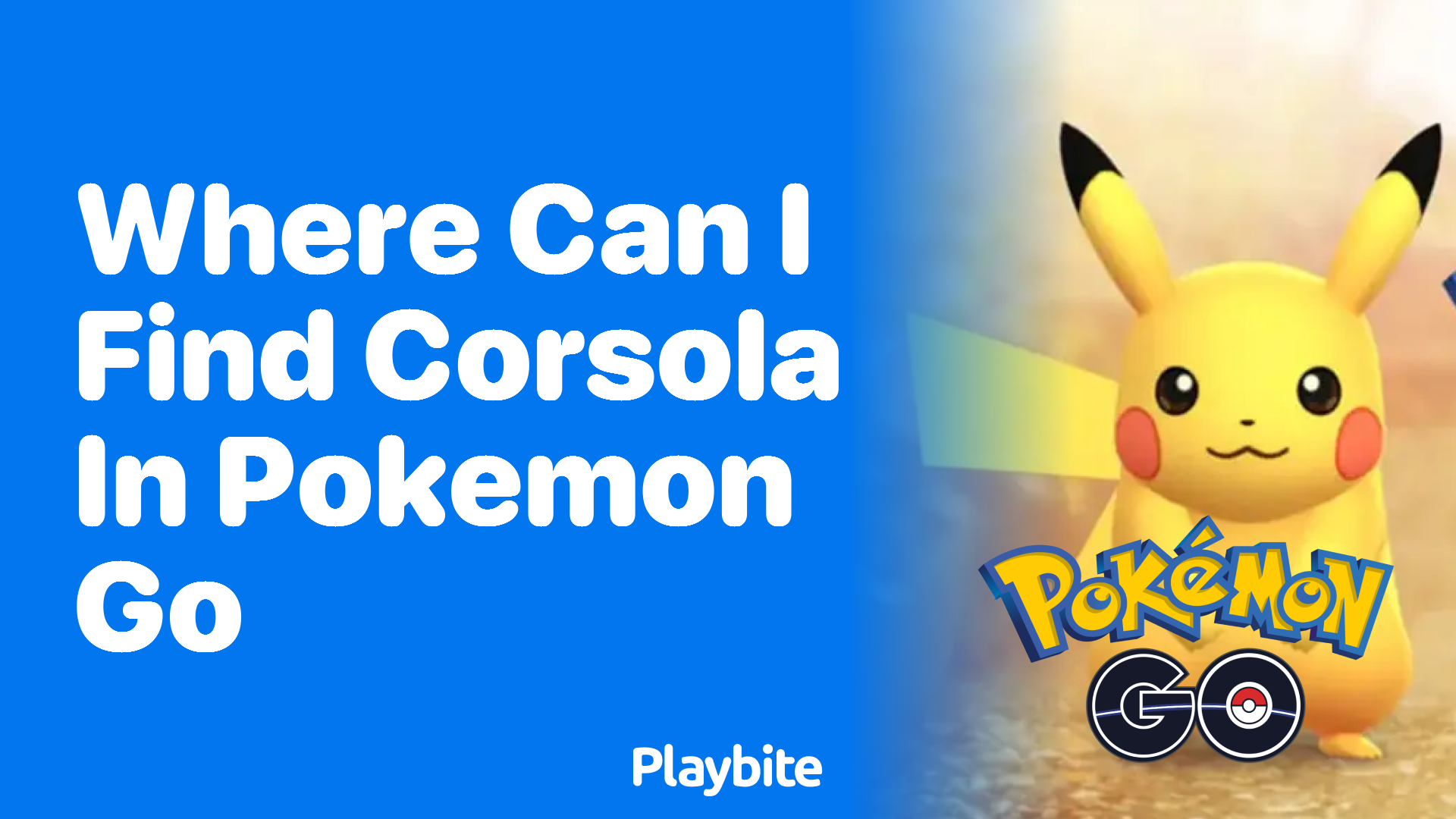Where Can I Find Corsola in Pokemon GO?