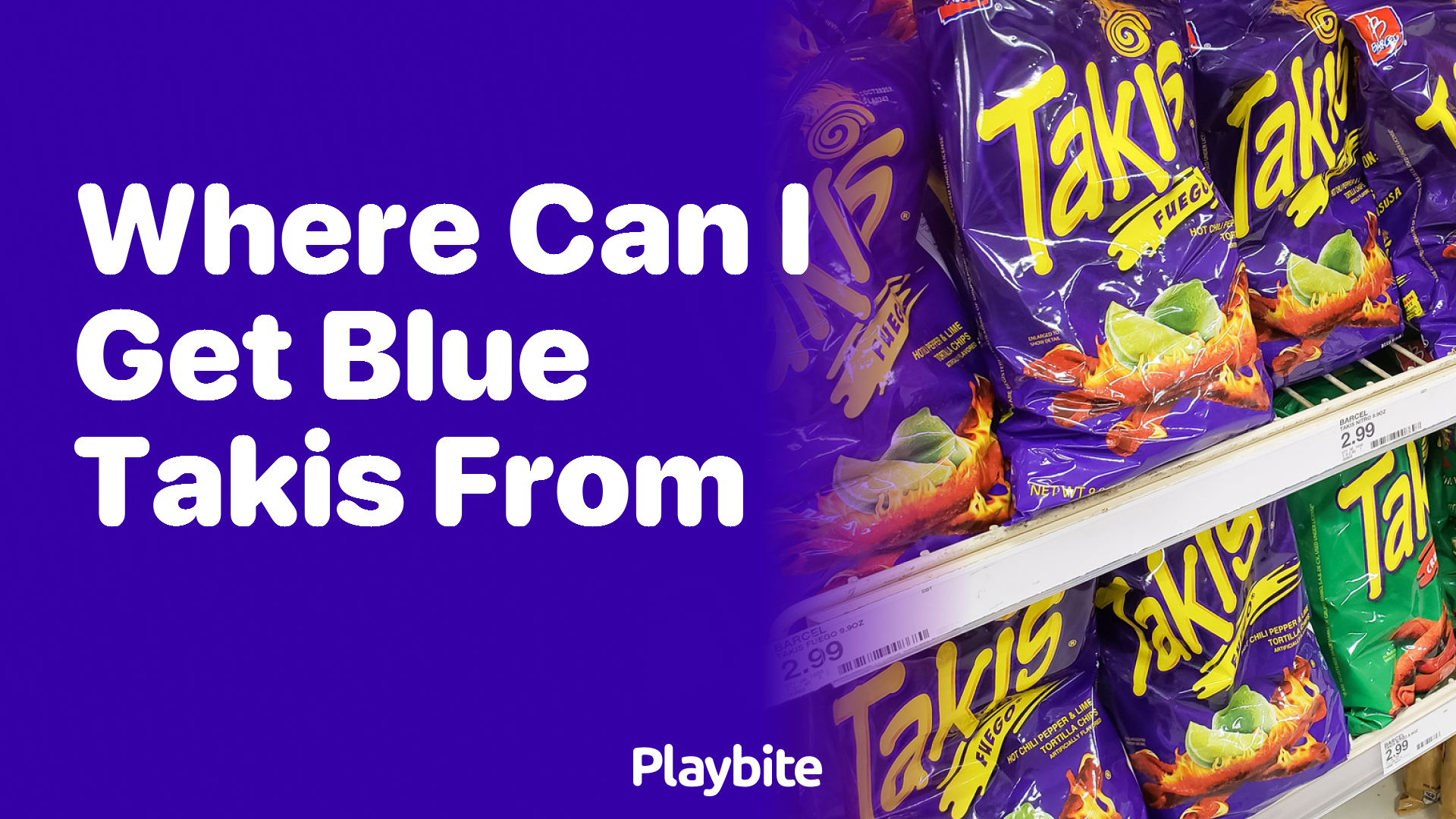 Where Can I Get Blue Takis From? Your Ultimate Guide