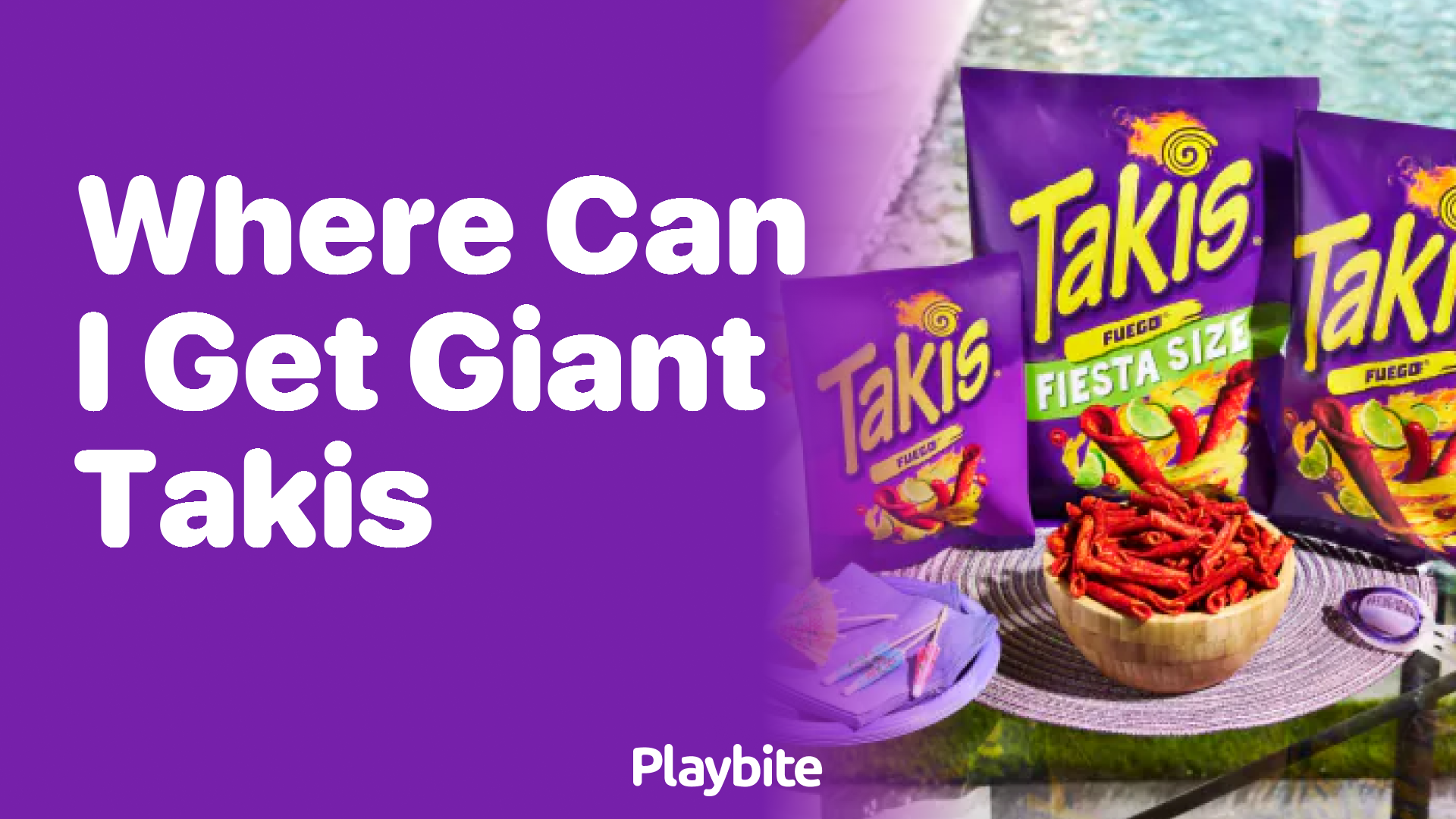 Where Can I Get Giant Takis? Unwrapping the Mystery