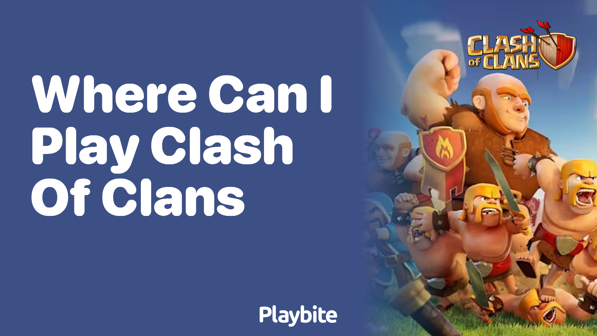 Where Can I Play Clash of Clans?