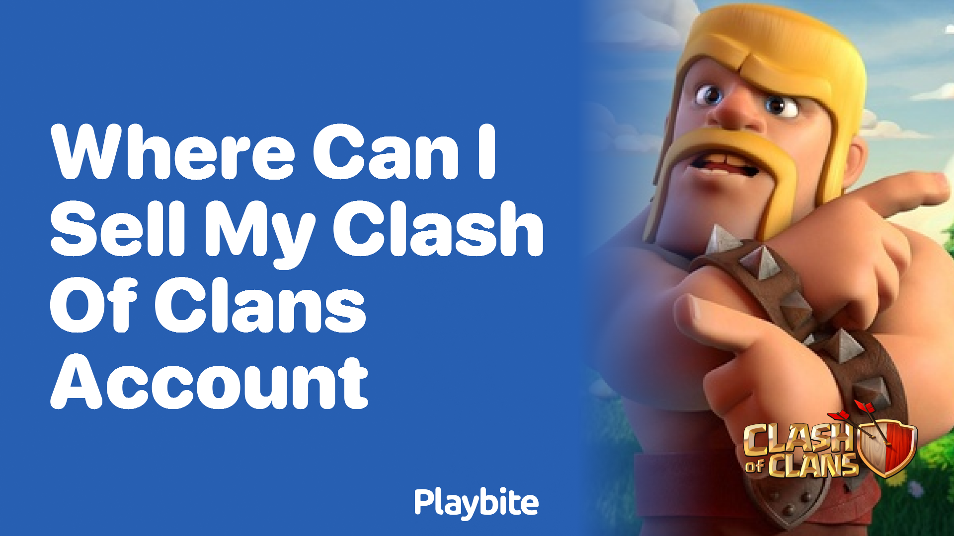 Where Can I Sell My Clash of Clans Account? Exploring Your Options