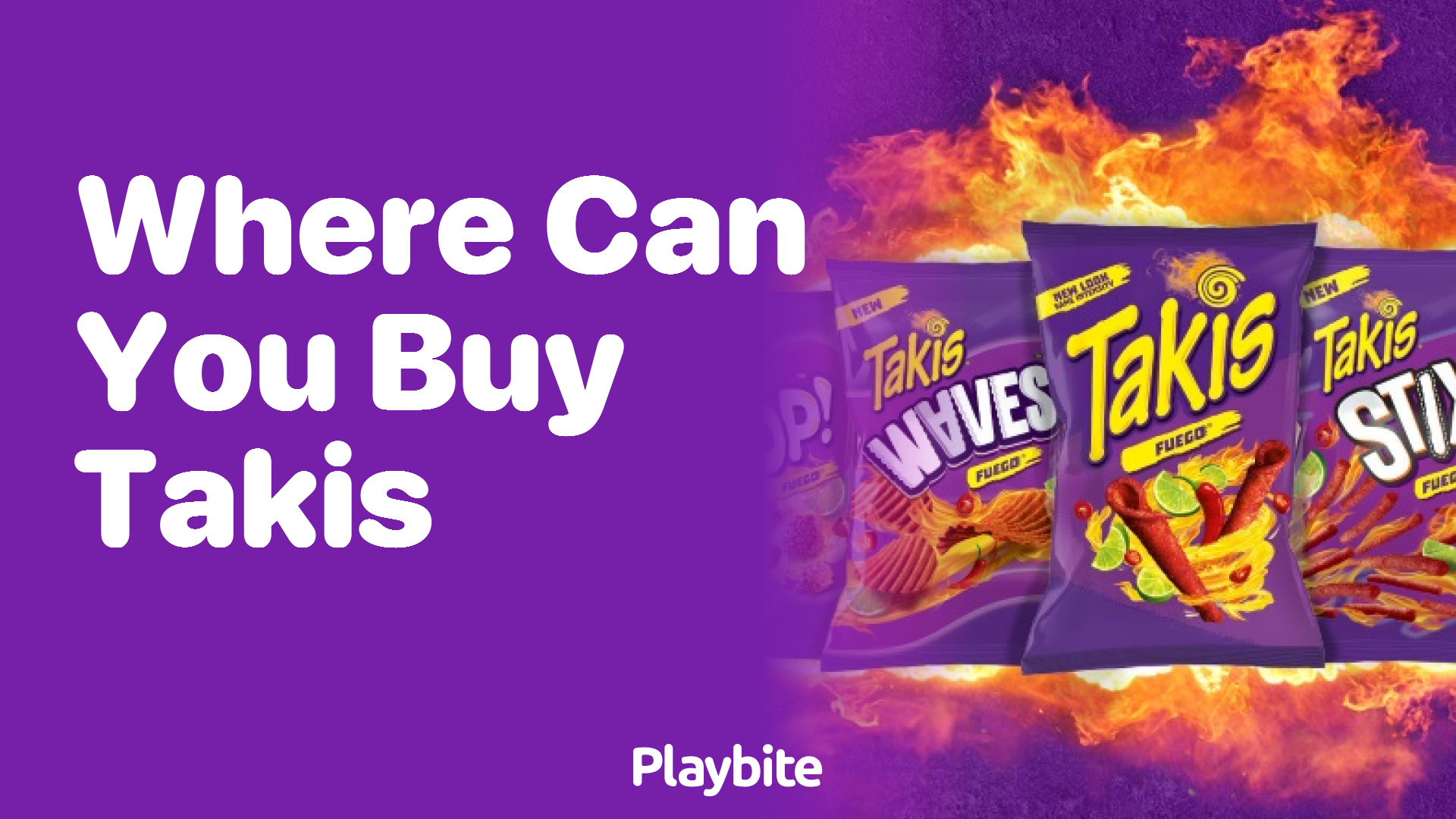 Where Can You Find Takis Near You?
