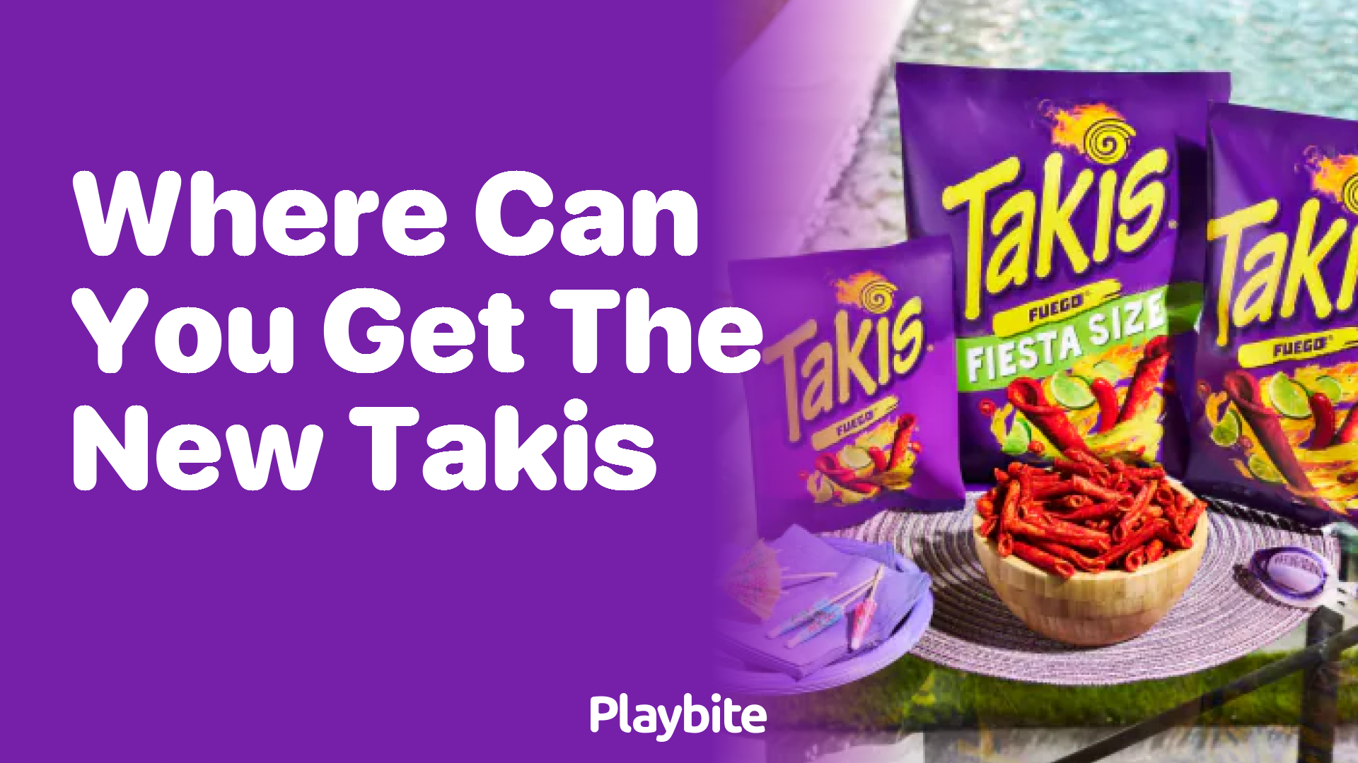 Where Can You Get the New Takis?