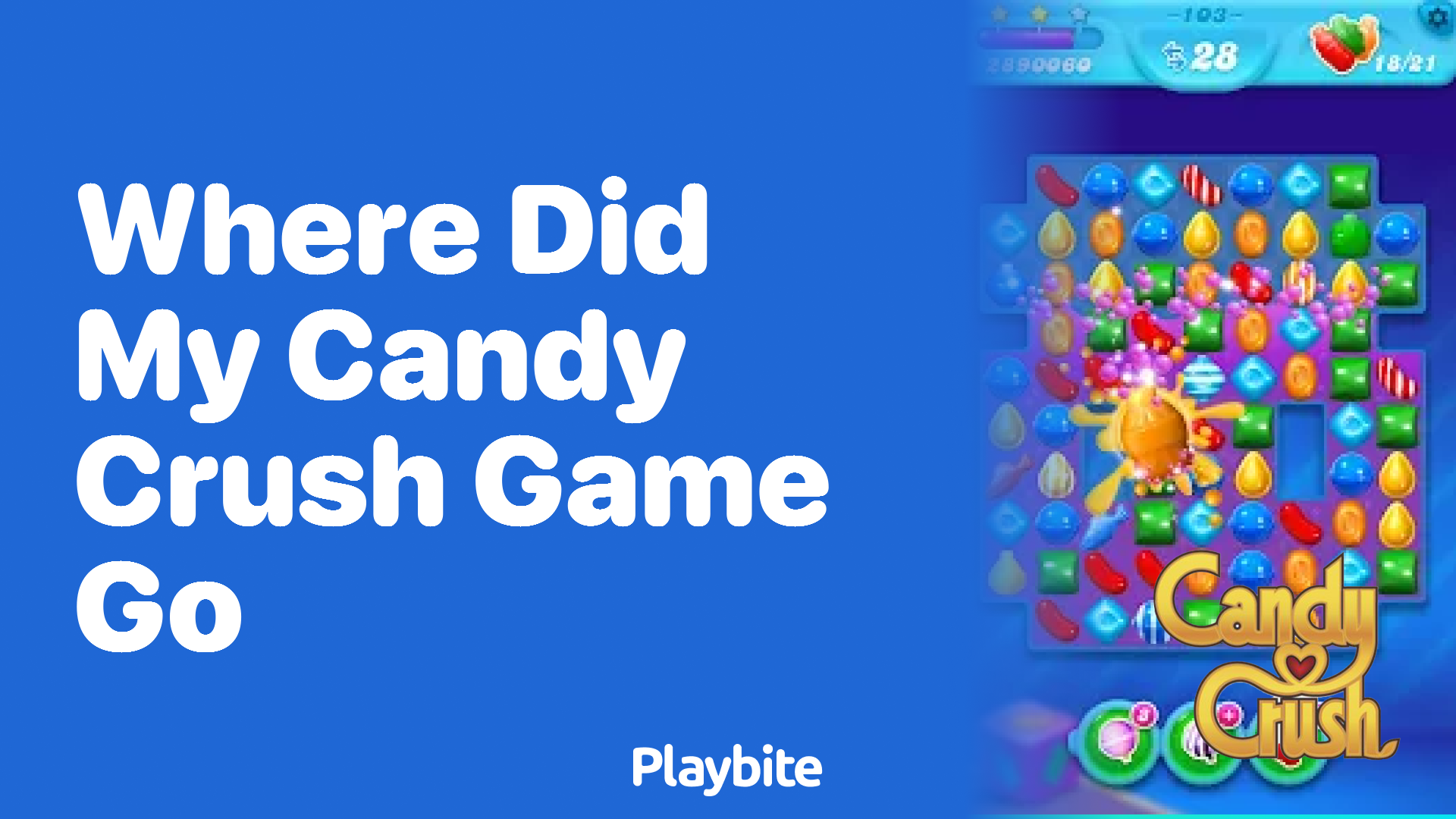 Where Did My Candy Crush Game Go? Let’s Find It!