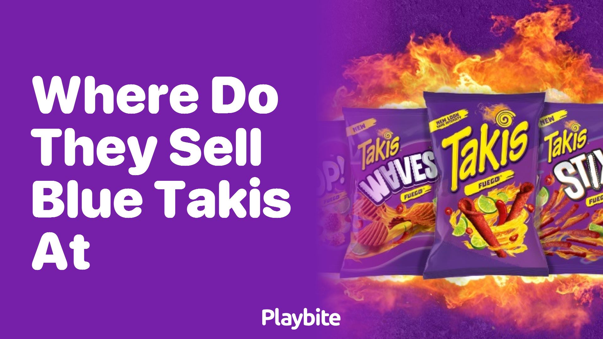 Where Do They Sell Blue Takis At?