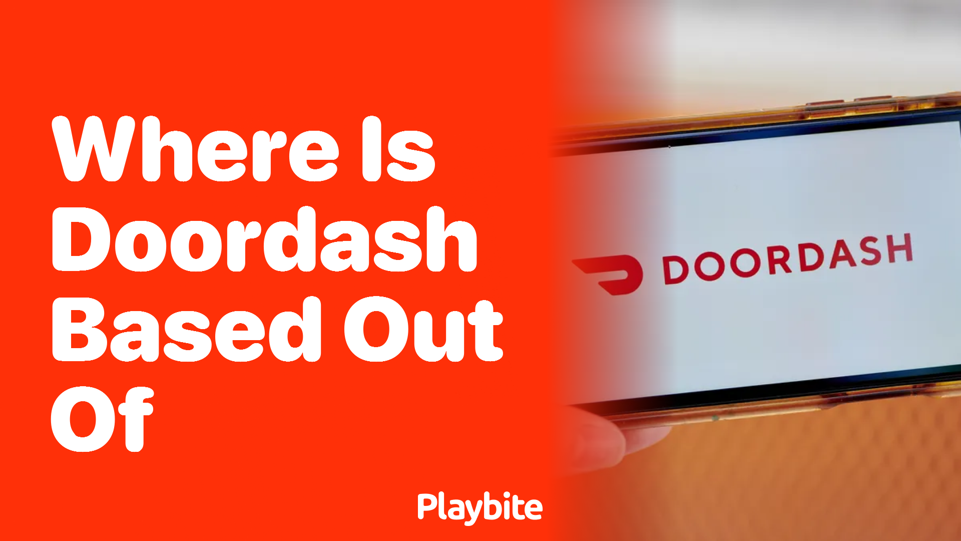 Where Is DoorDash Based Out Of? Let’s Dive In!