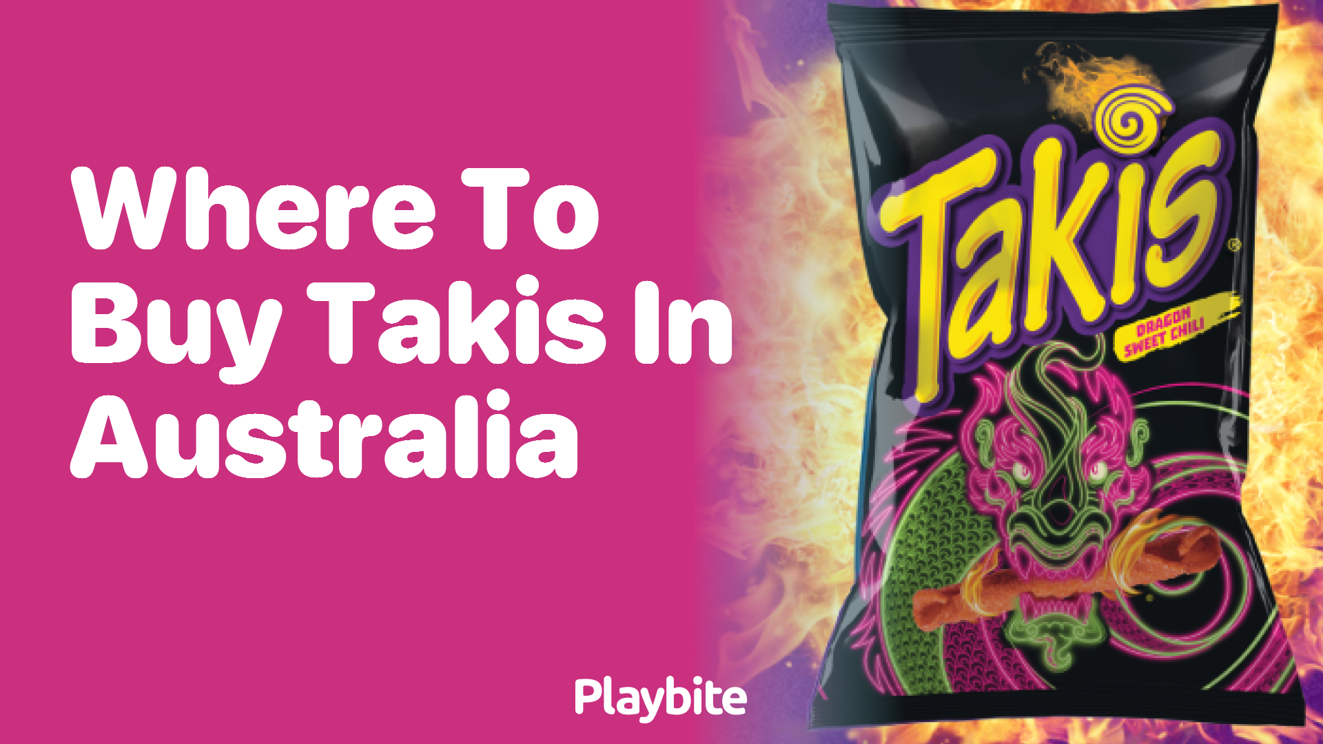 Where to Buy Takis in Australia: Your Ultimate Guide