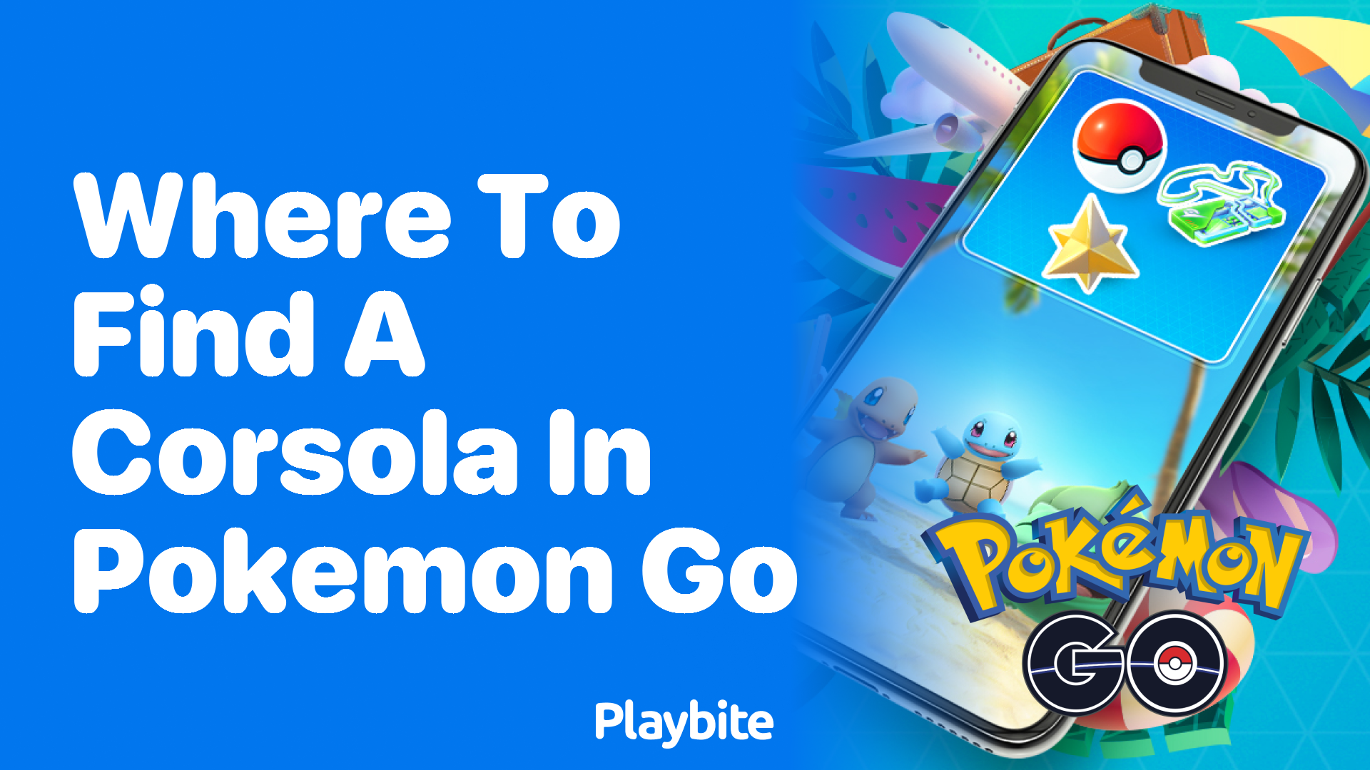 Where to Find a Corsola in Pokemon GO: A Handy Guide