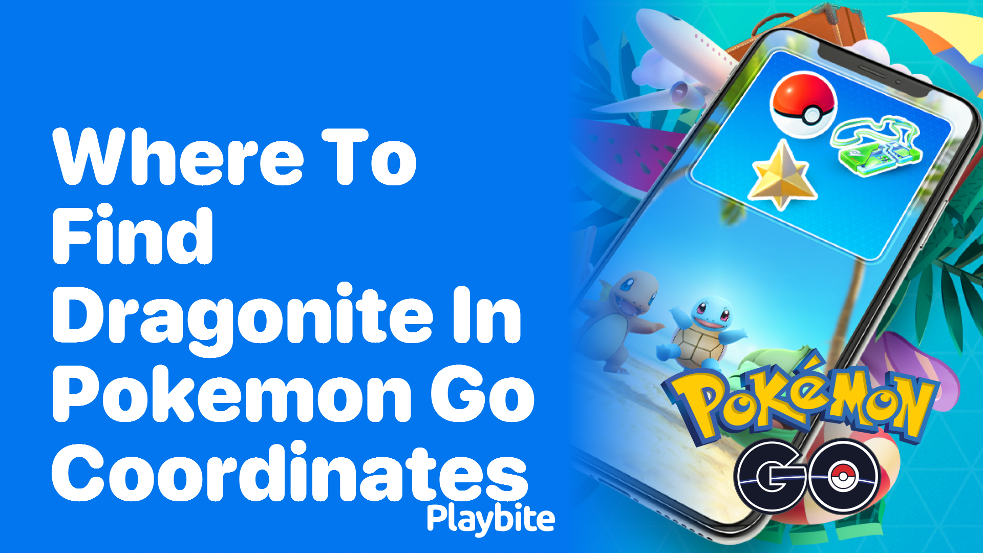 Where to Find Dragonite in Pokemon GO: Coordinates and Tips