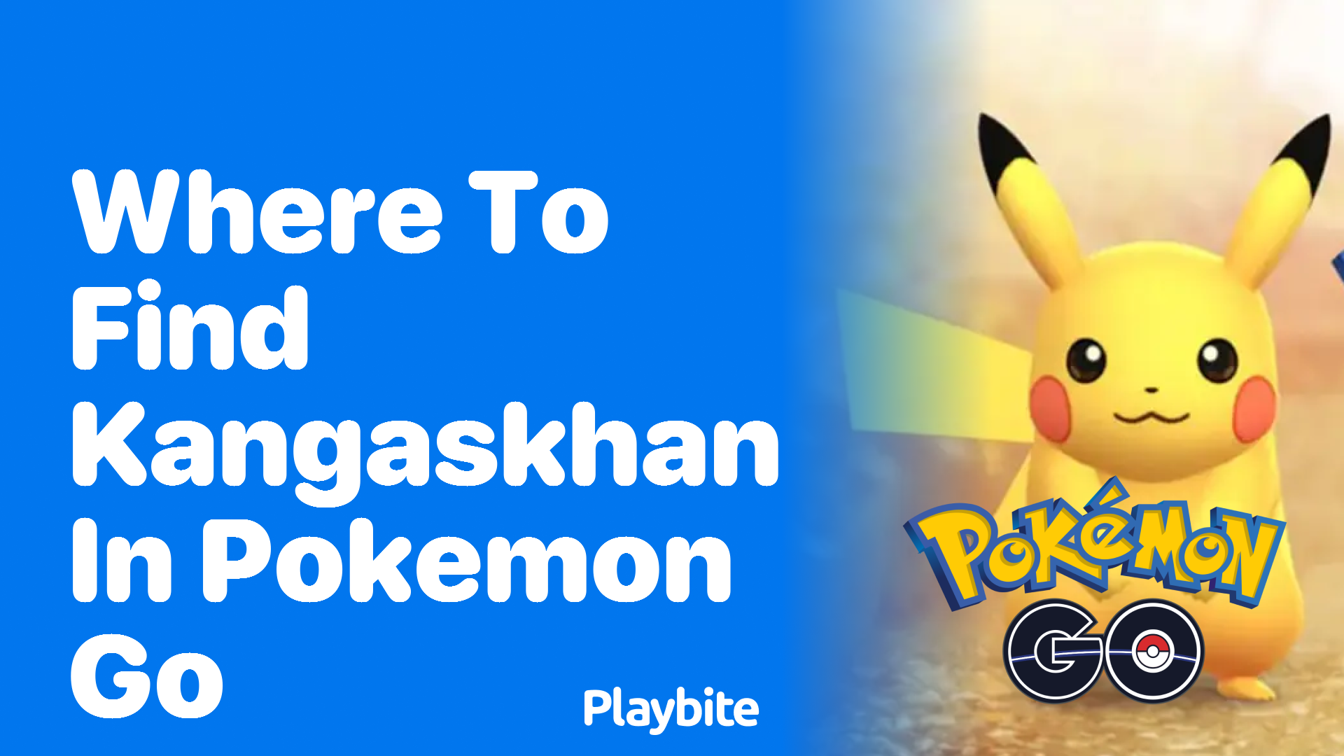 Where to Find Kangaskhan in Pokémon GO: A Guide to Catching the Rare Pokémon