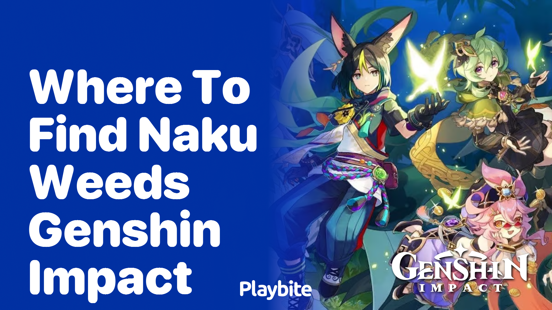 Where to Find Naku Weeds in Genshin Impact