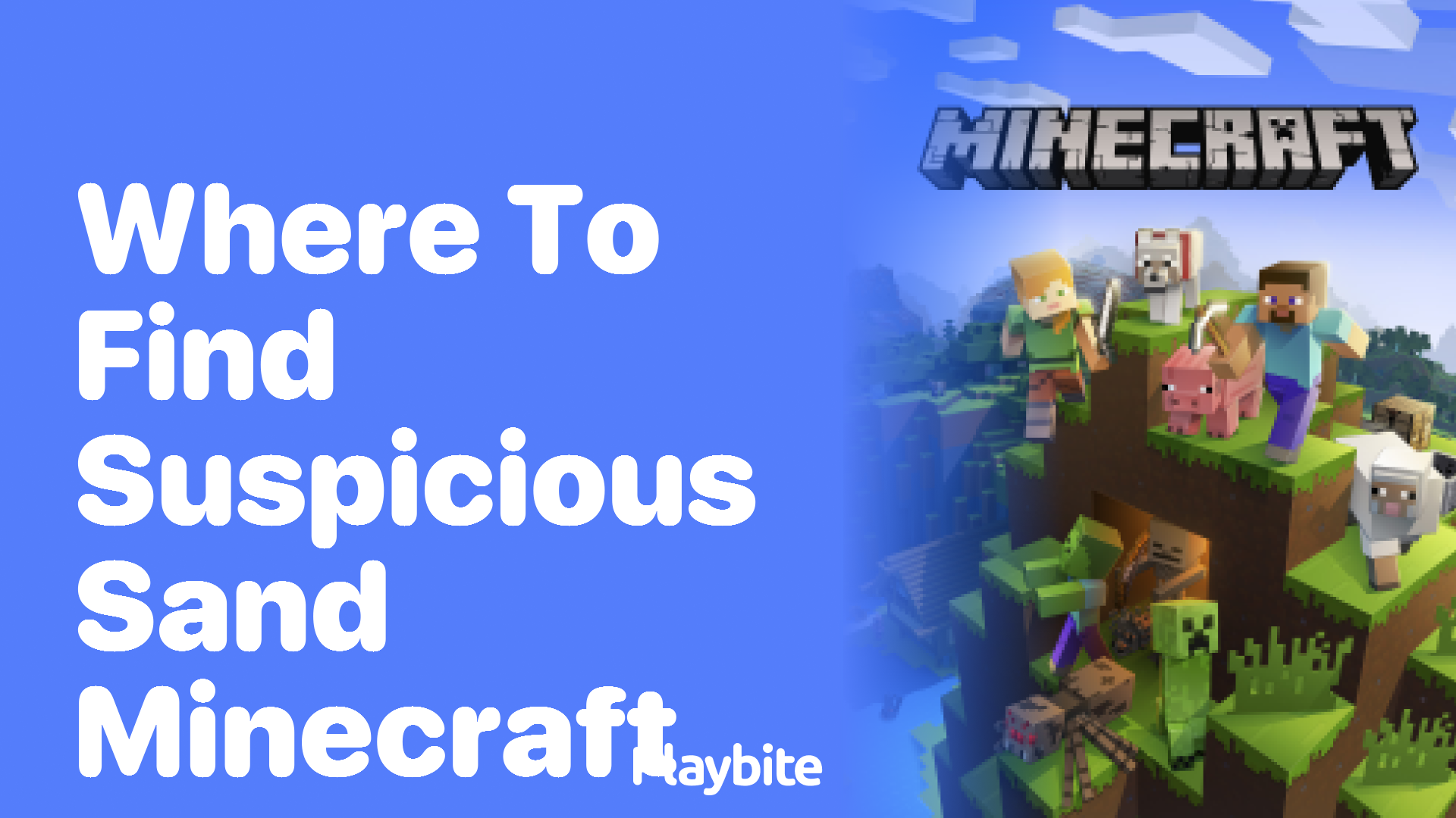 Where to Find Suspicious Sand in Minecraft