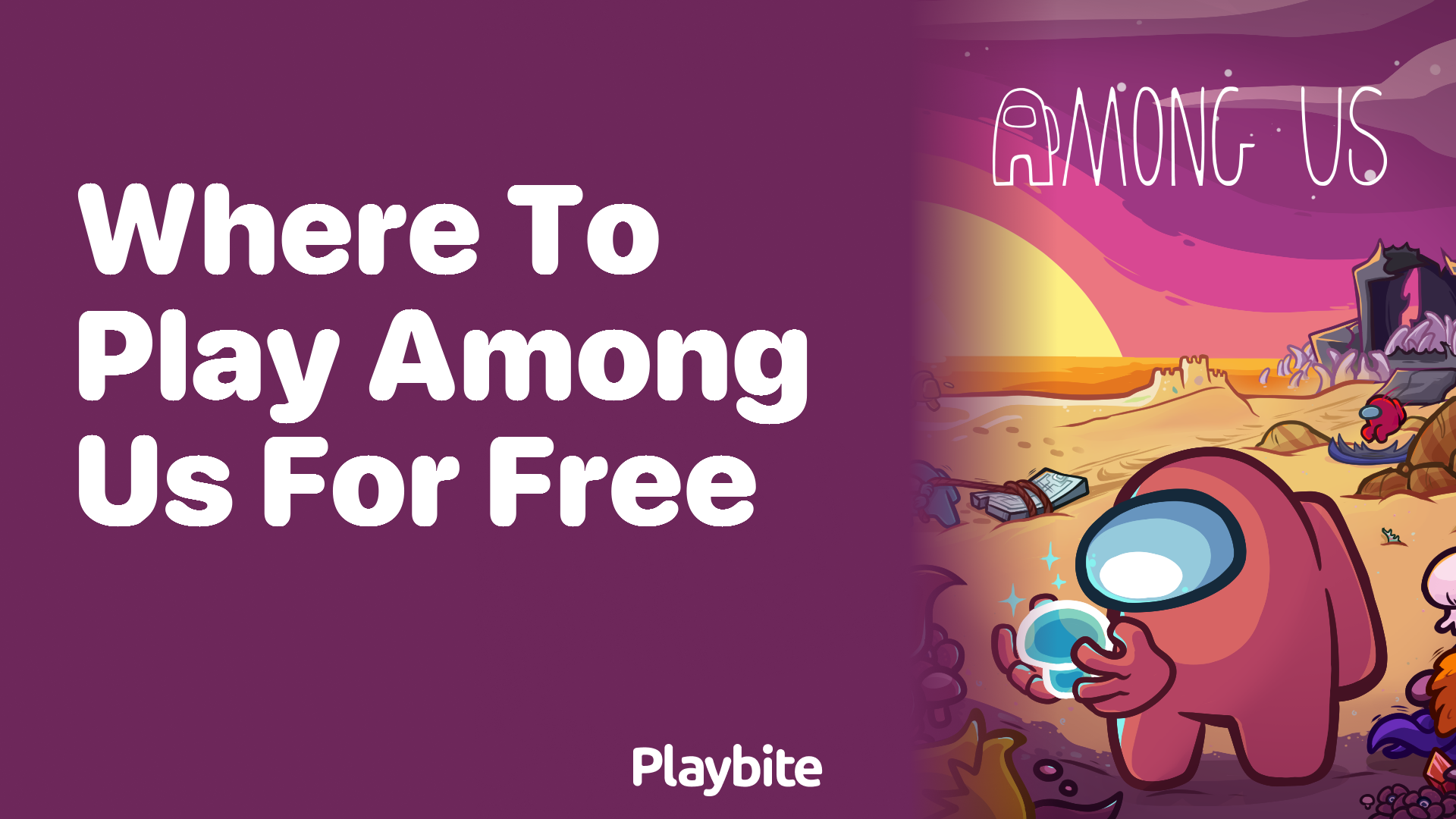 Where to Play Among Us for Free Playbite