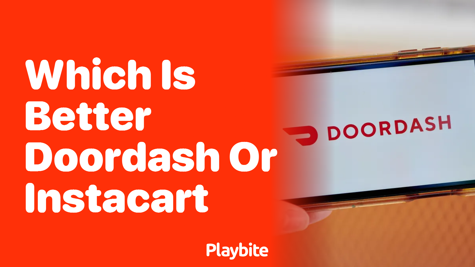 Which Is Better: DoorDash or Instacart?