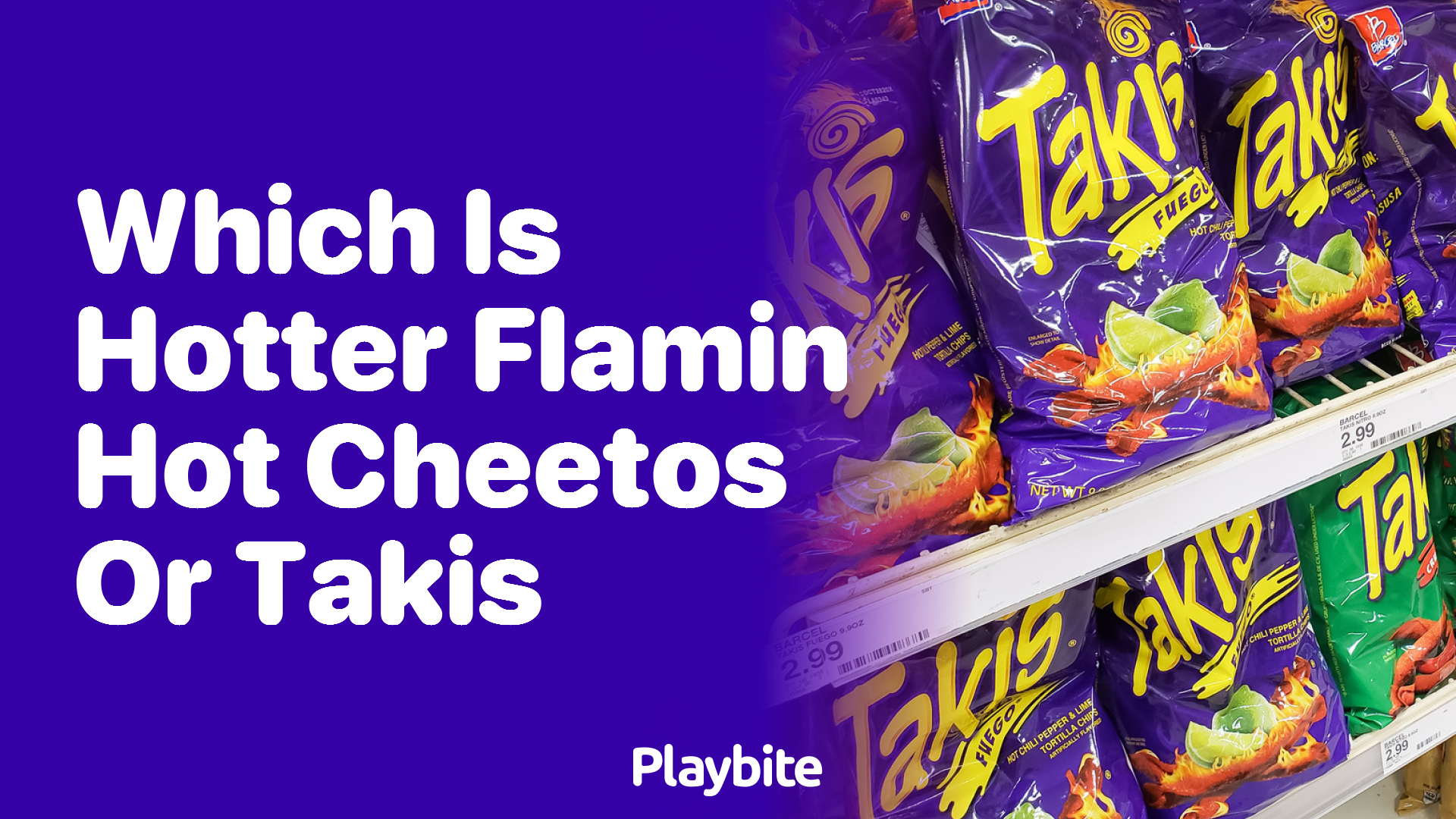 Which Is Hotter: Flamin&#8217; Hot Cheetos or Takis?