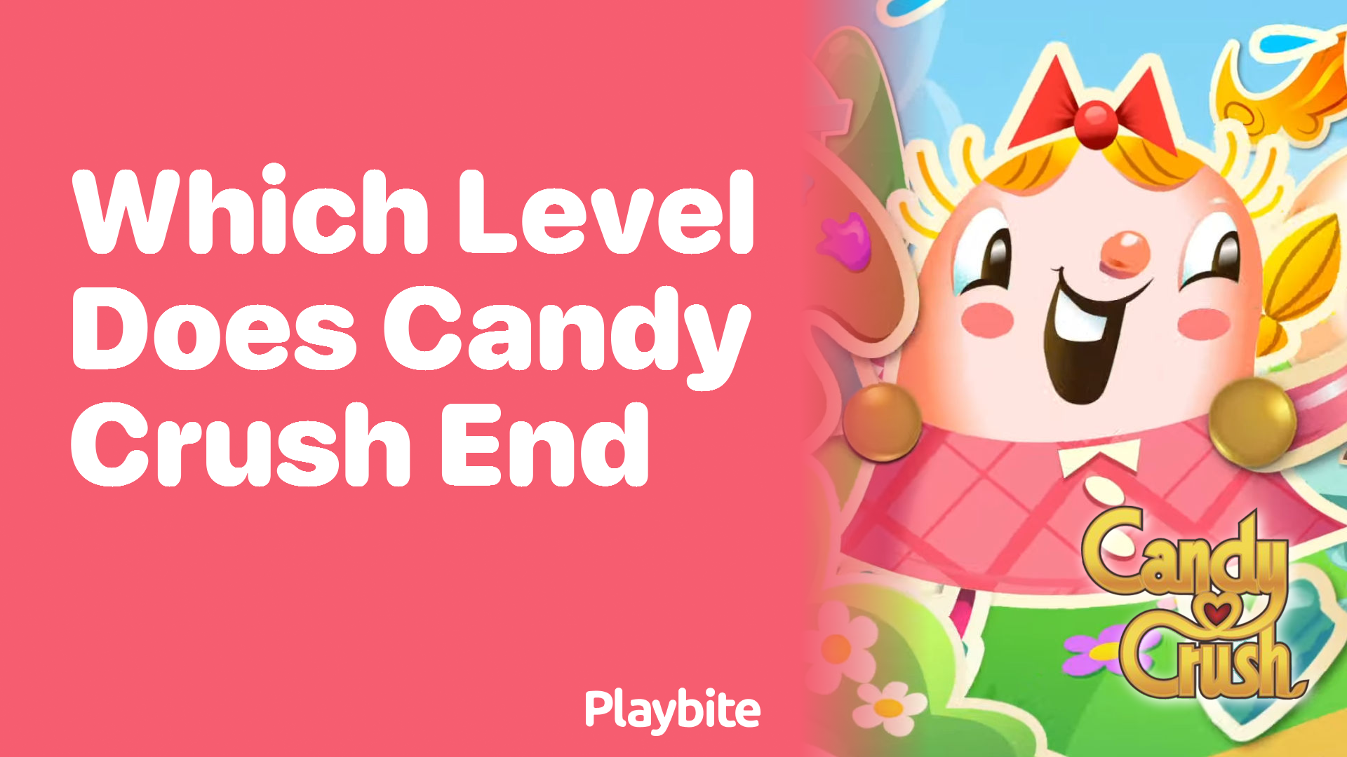 Which Level Does Candy Crush End At?