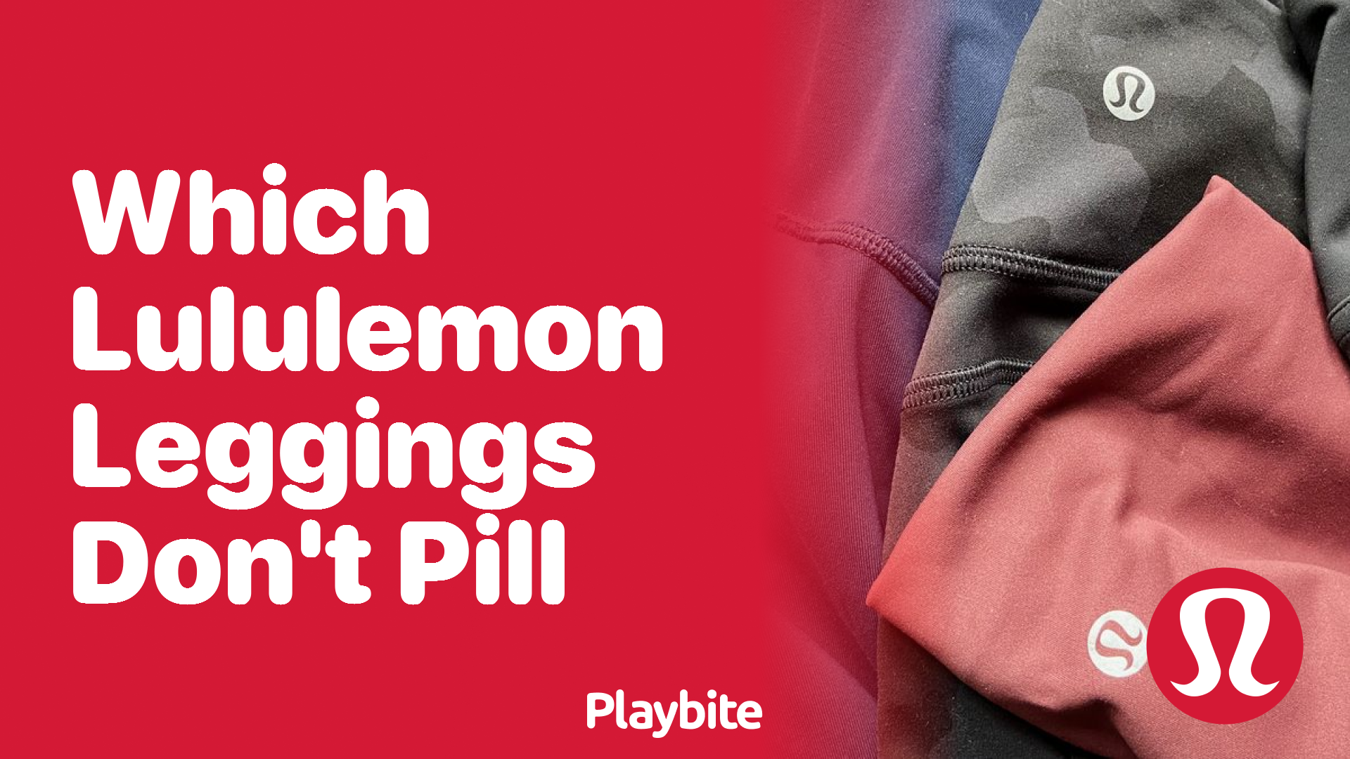 Which Lululemon Leggings Don’t Pill? Unraveling the Mystery