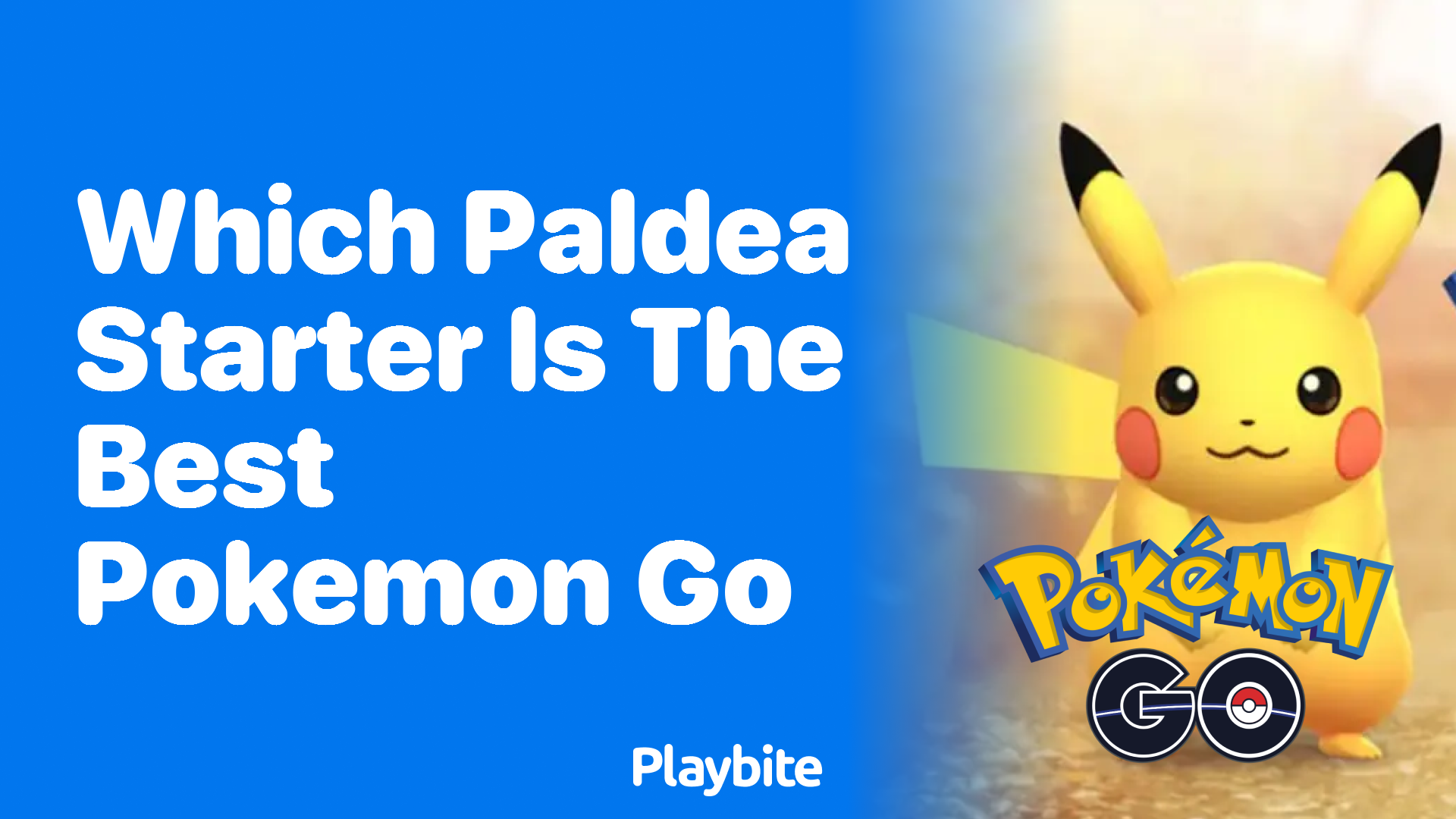 Which Paldea Starter Is the Best in Pokemon GO?