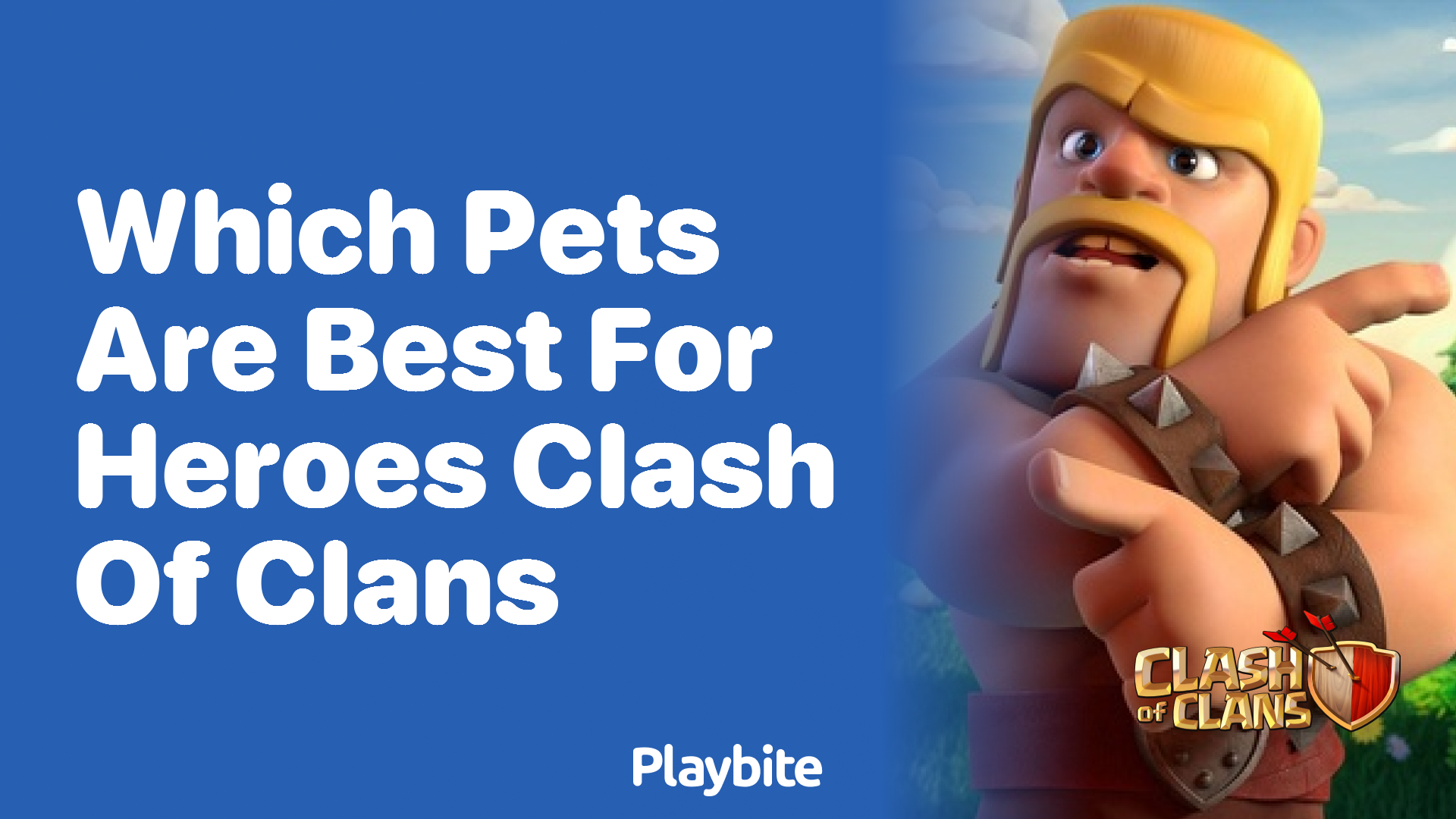 Which Pets Are Best for Heroes in Clash of Clans?