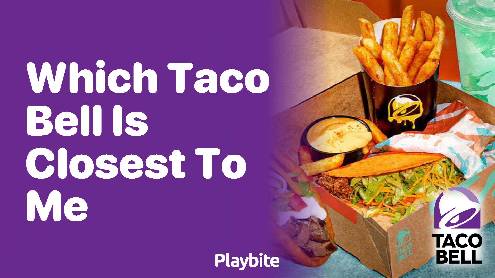 Which Taco Bell is Closest to Me? Find Your Nearest Taco Bell Easily!