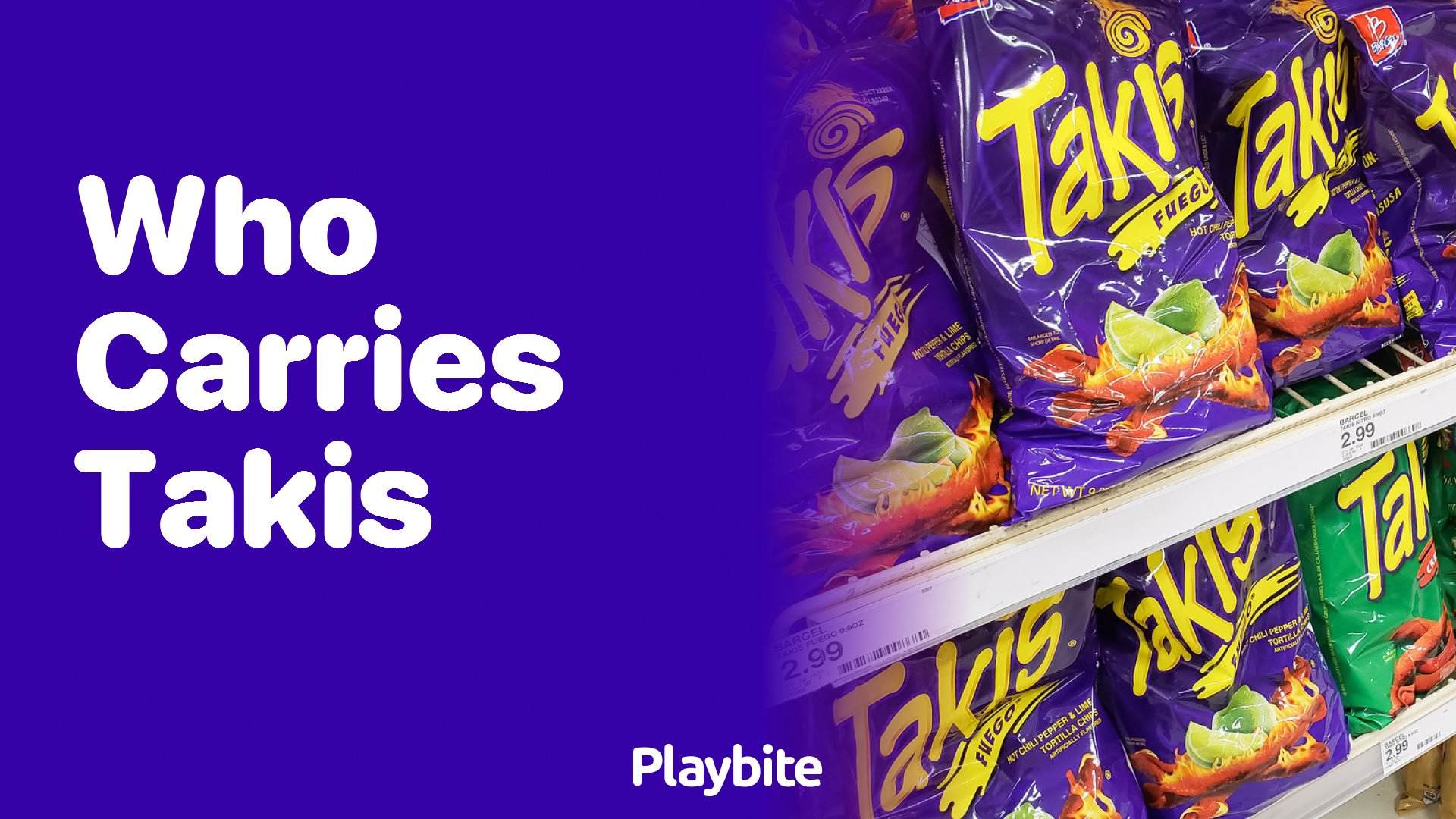 Who Carries Takis? Find Out Where to Get Your Favorite Spicy Snack