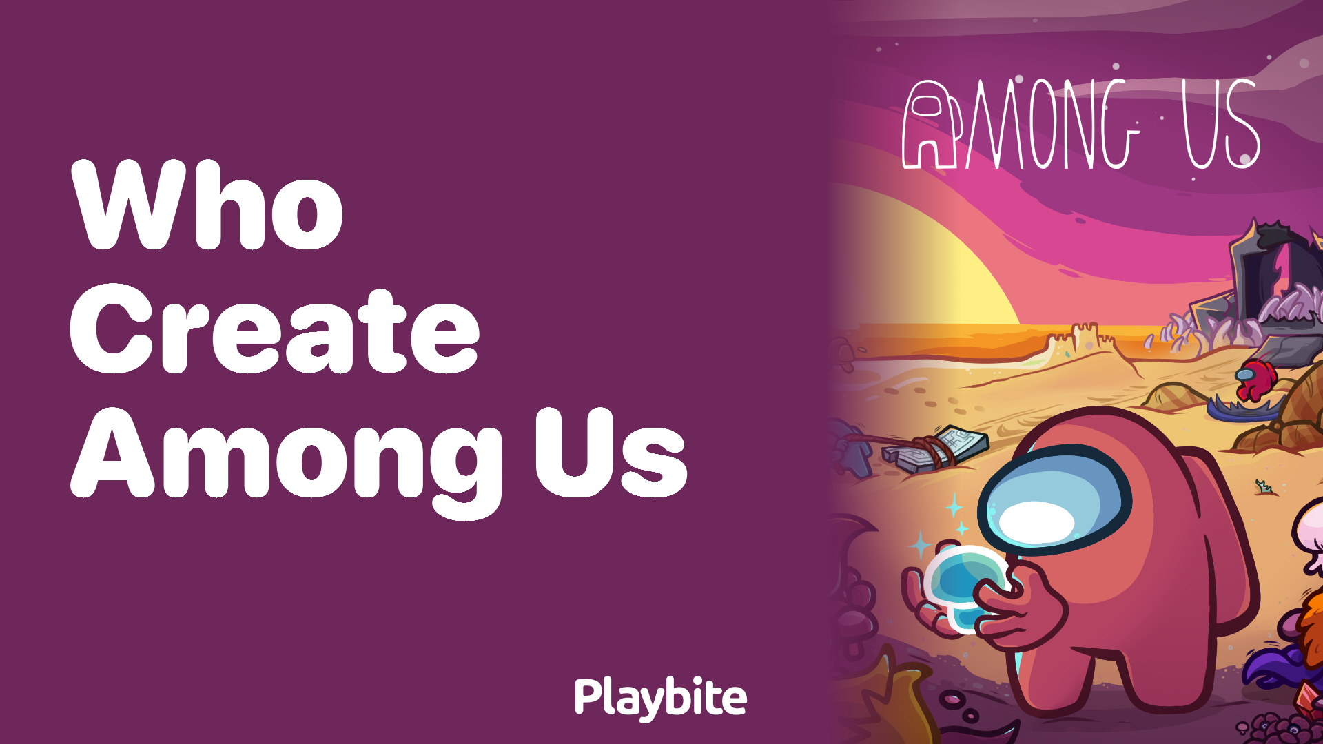 Who Created Among Us? Unveiling the Minds Behind the Game