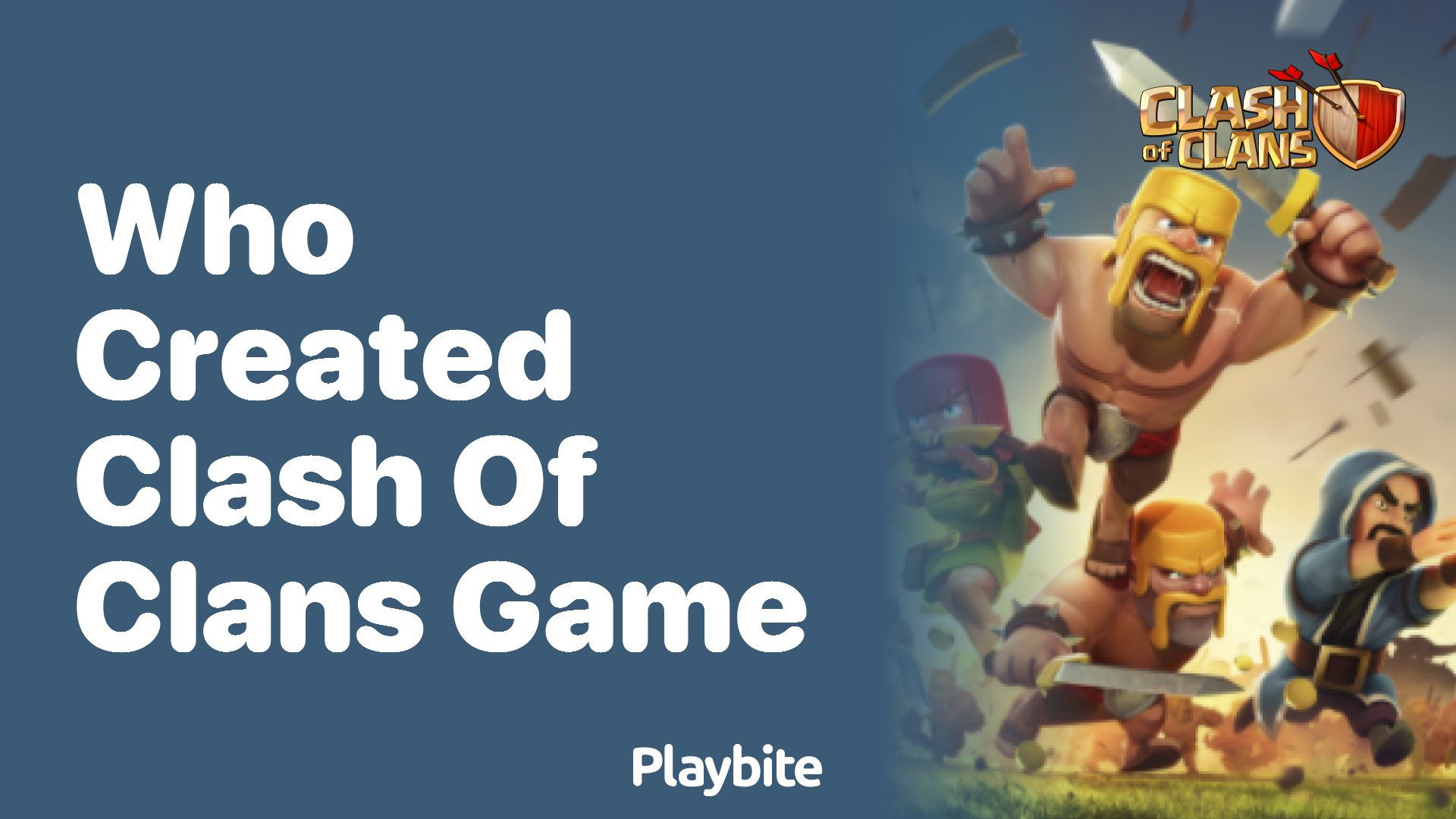 Who Created the Clash of Clans Game?