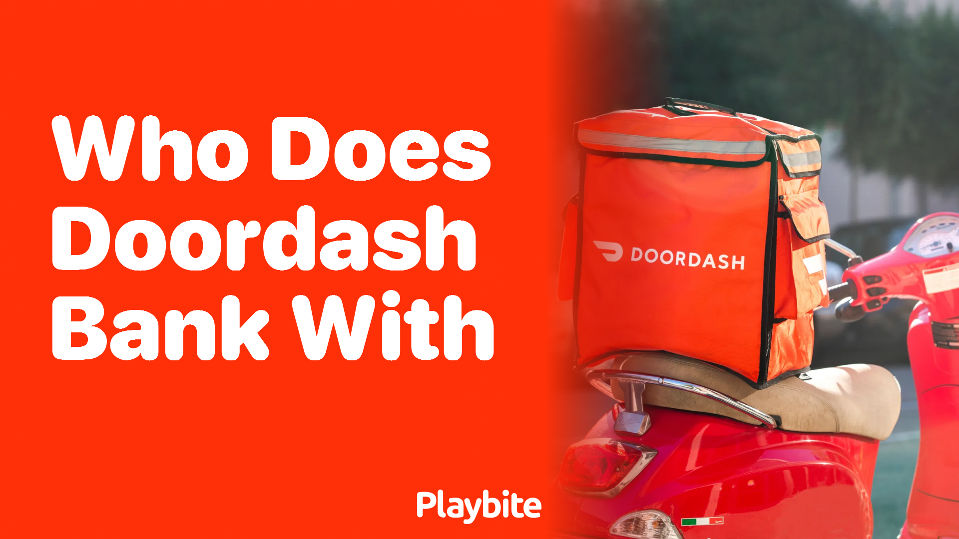 Discover Who DoorDash Banks With and More Fun Facts!