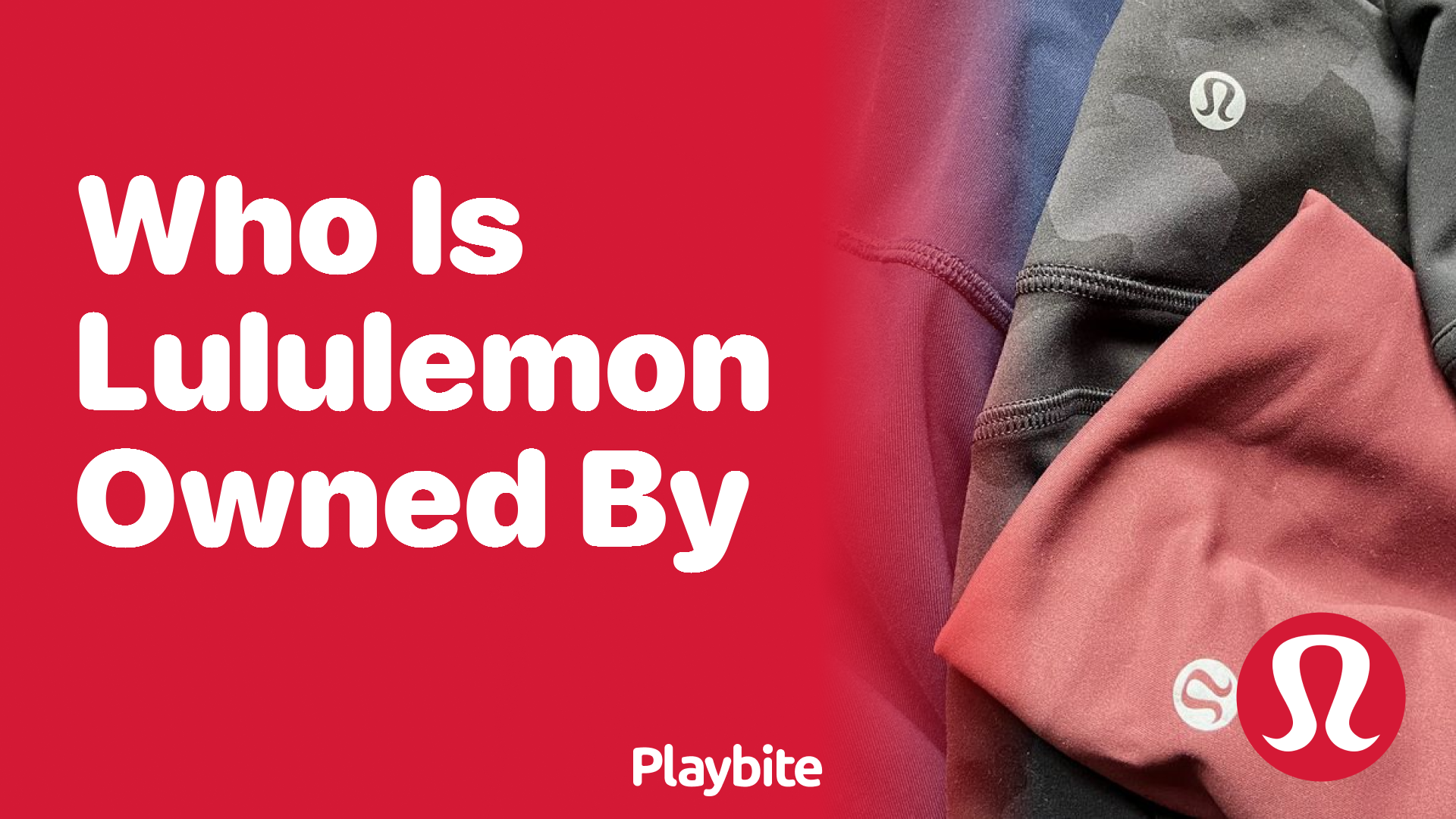 Who is Lululemon Owned By? Unraveling the Ownership Mystery - Playbite