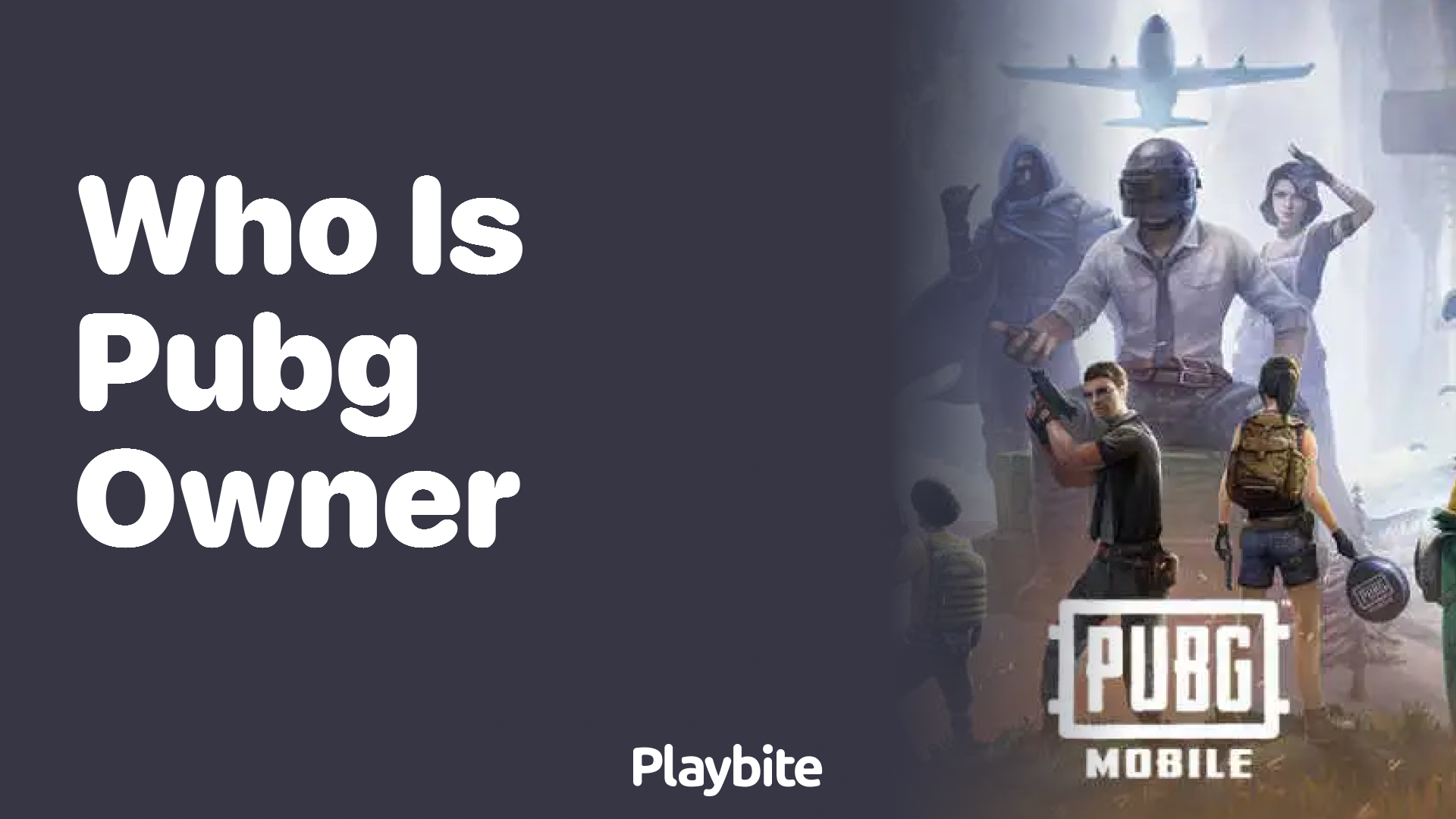 Who is the Owner of PUBG Mobile?