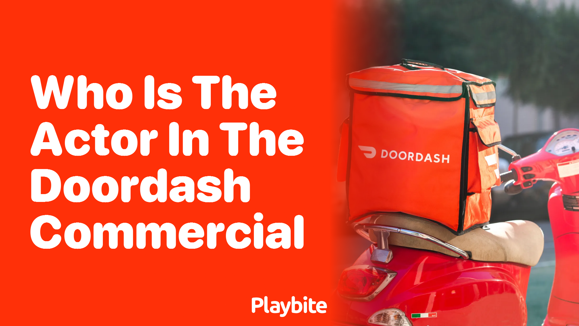 Who Is the Actor in the DoorDash Commercial?