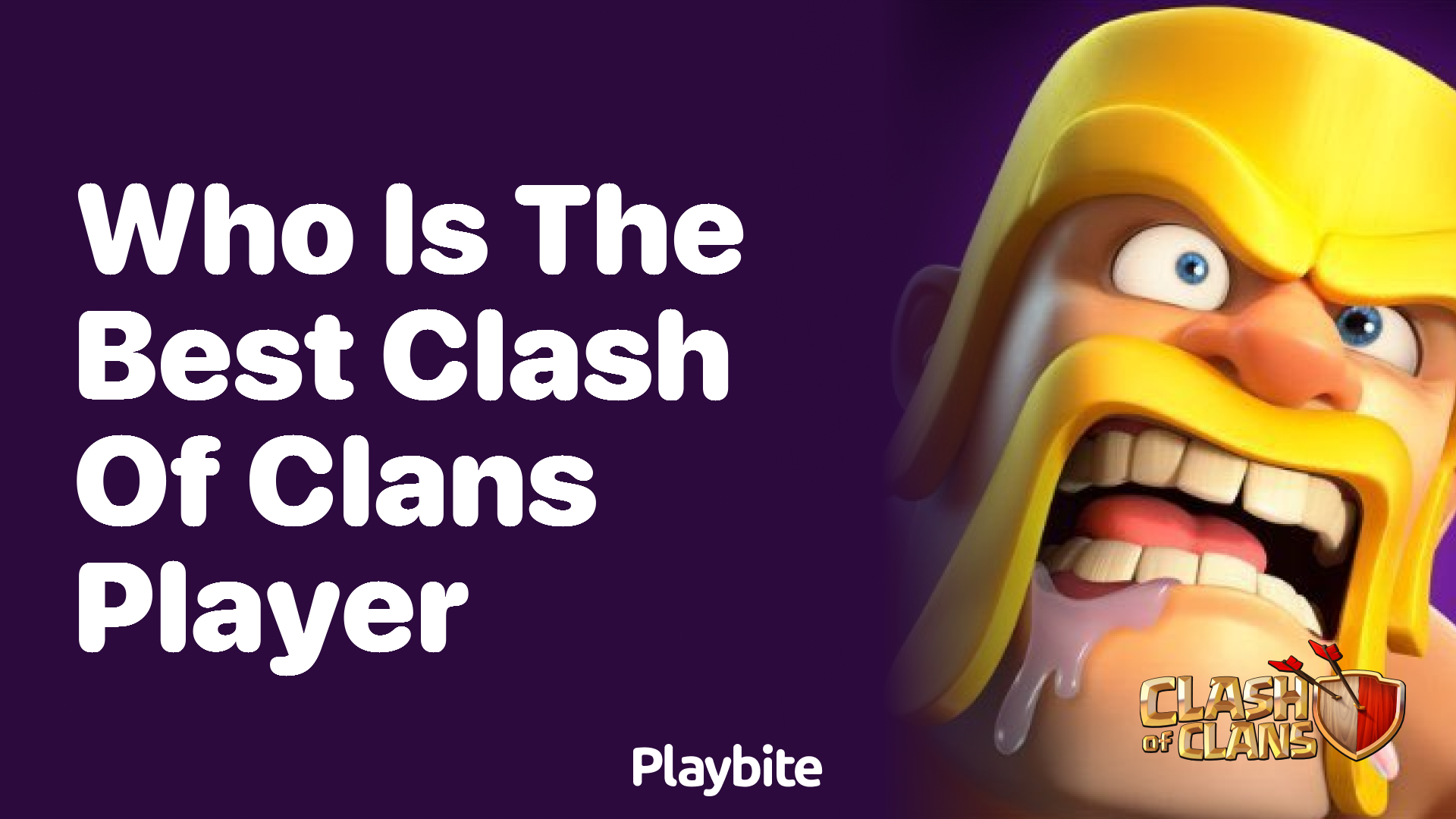 Who Is the Best Clash of Clans Player?