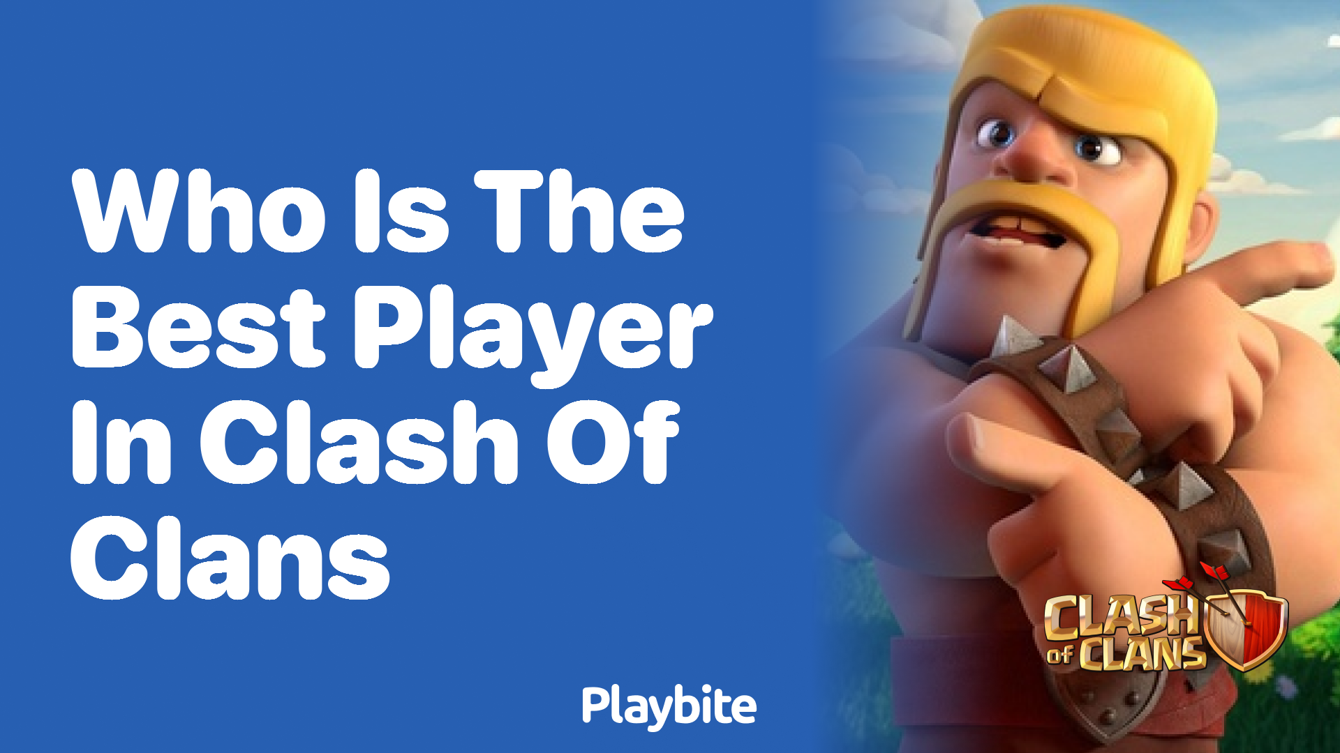 Who Is the Best Player in Clash of Clans?