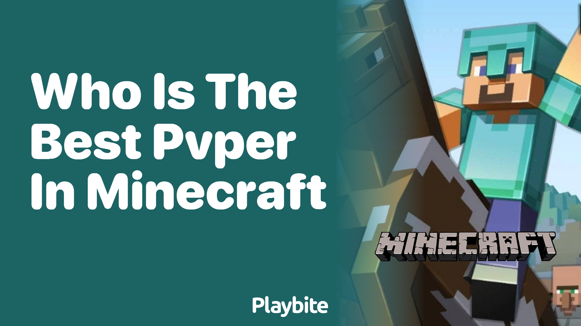 Who is the Best PvPer in Minecraft?
