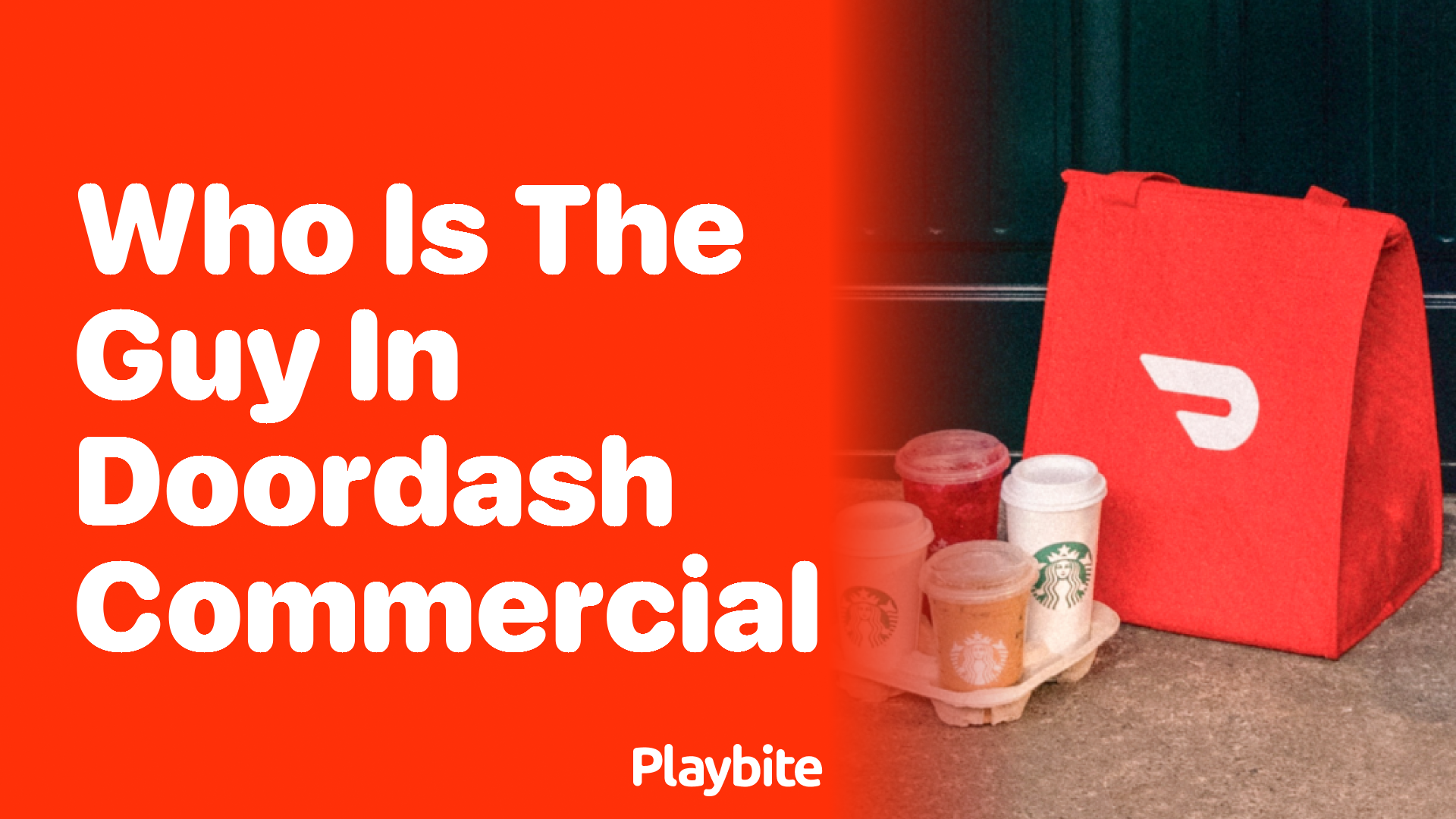 Who Is the Guy in the DoorDash Commercial?