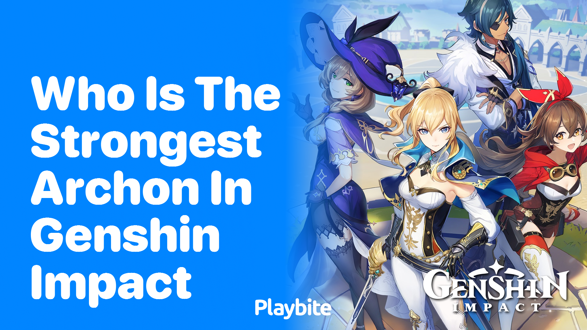 Who Is the Strongest Archon in Genshin Impact?