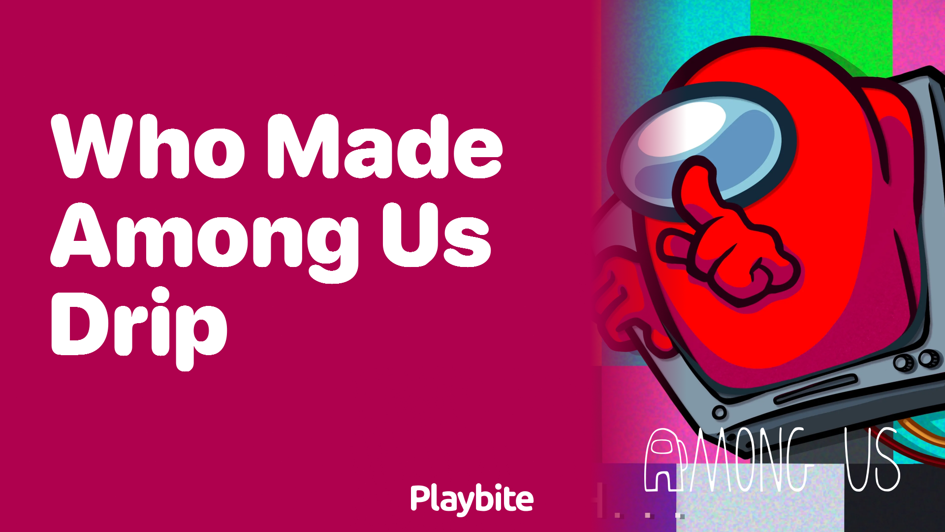 Who Made Among Us Drip? Let’s Dive In!