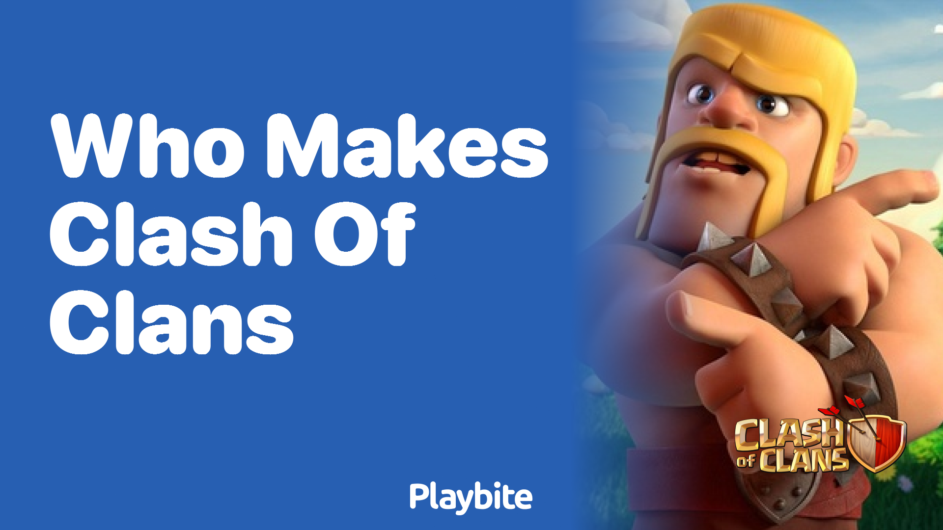 Who Makes Clash of Clans? Unveiling the Masterminds Behind the Game