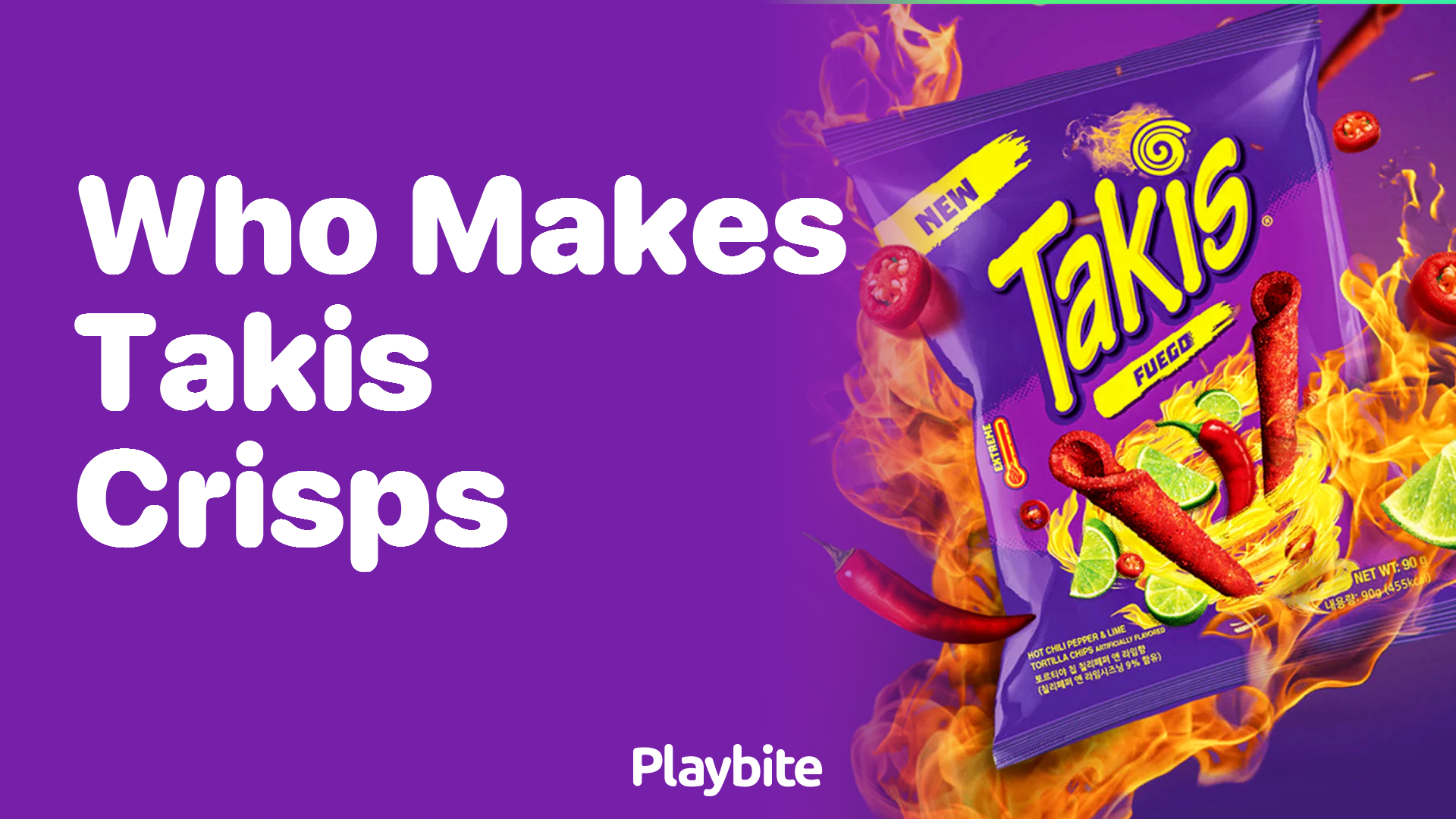 Who Makes Takis Crisps? Discover the Spicy Secret!