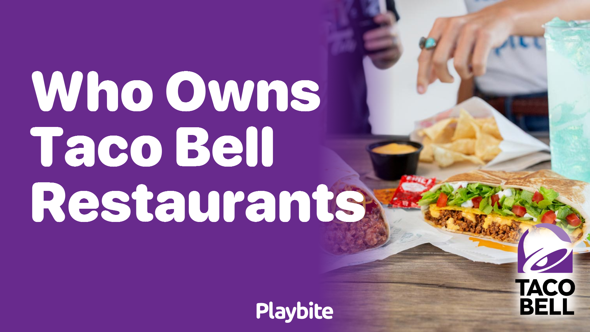 Who Owns Taco Bell Restaurants?