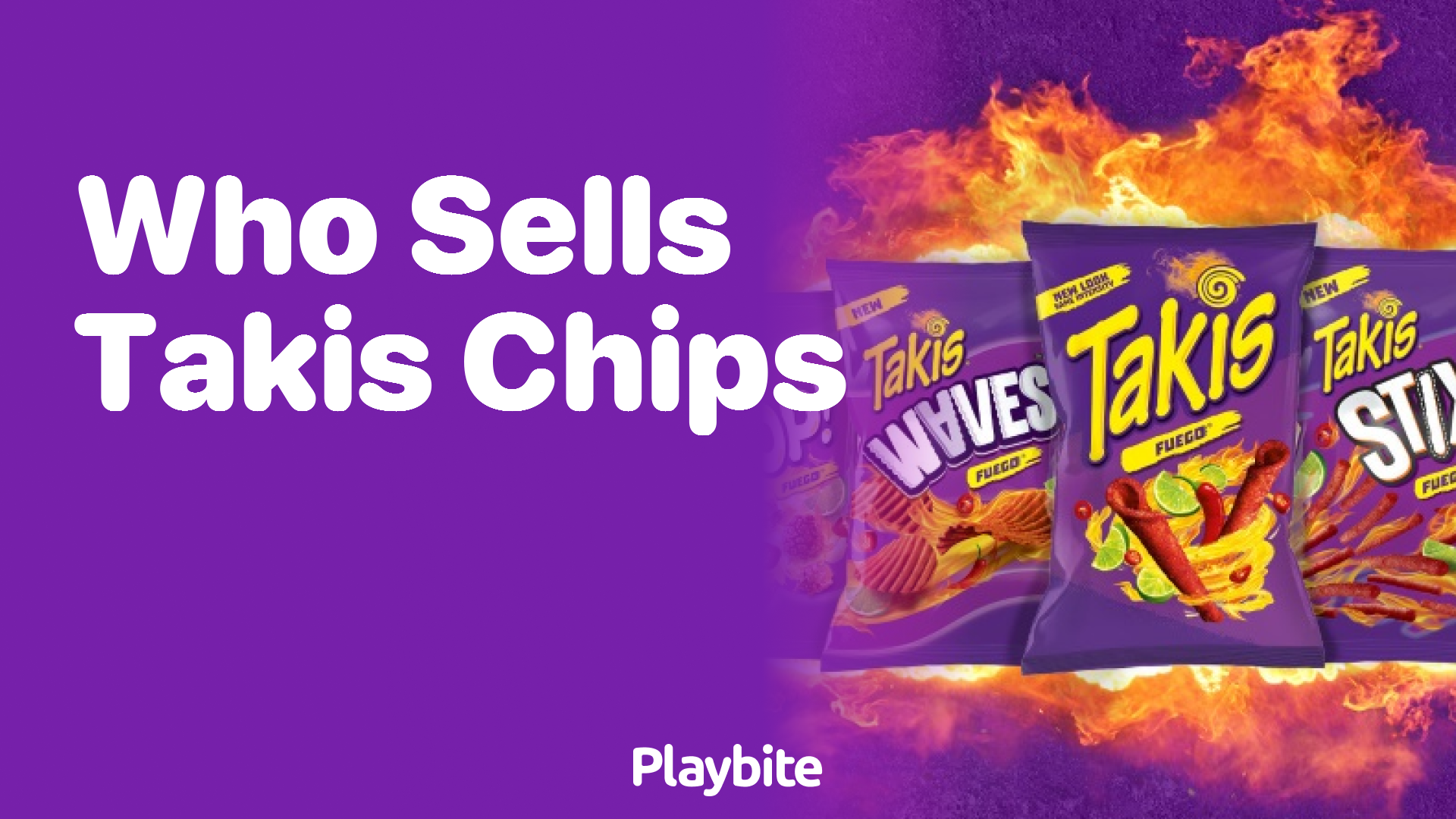 Who Sells Takis Chips?