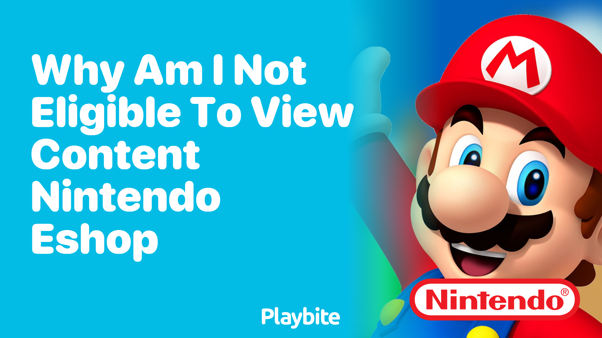 Why Am I Not Eligible to View Content on Nintendo eShop?