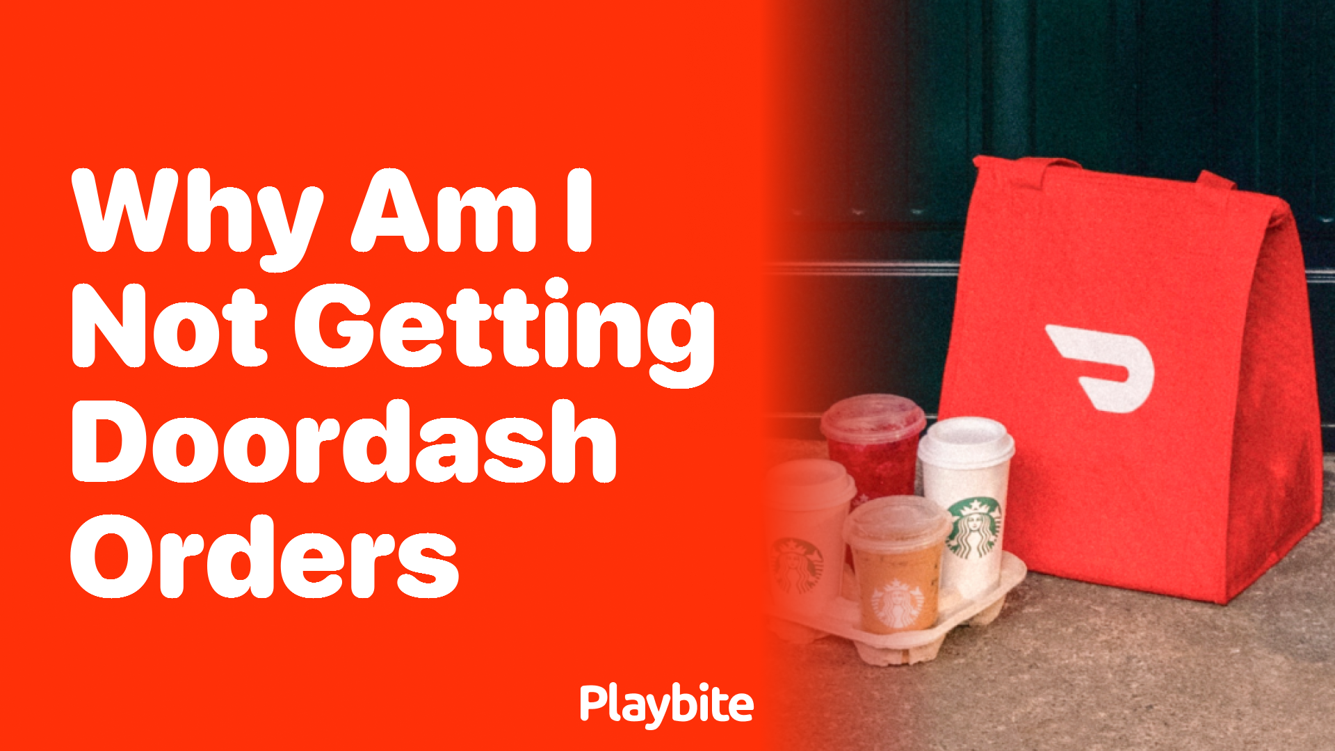 Why Am I Not Getting DoorDash Orders?