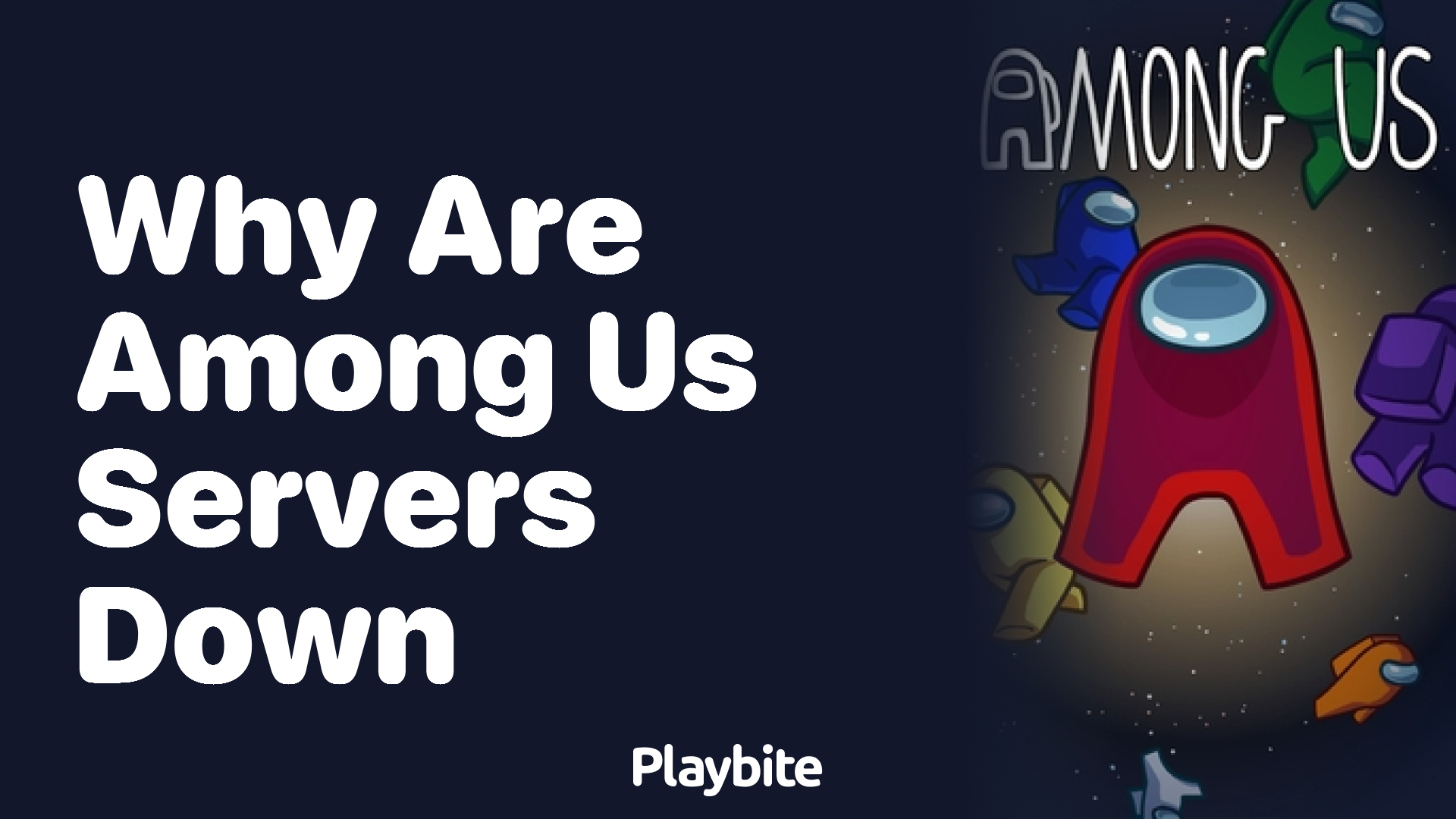 Why Are Among Us Servers Down?