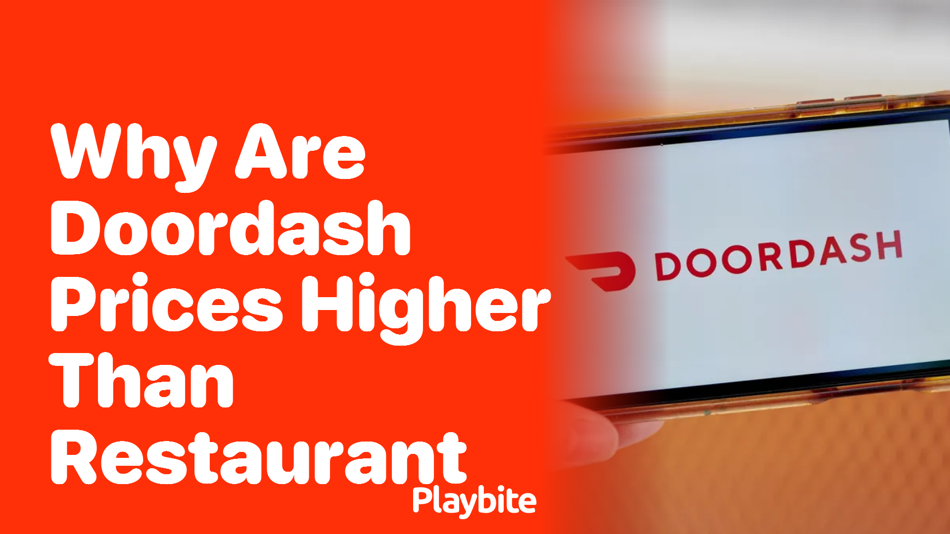 Why Are DoorDash Prices Higher Than at the Restaurant?