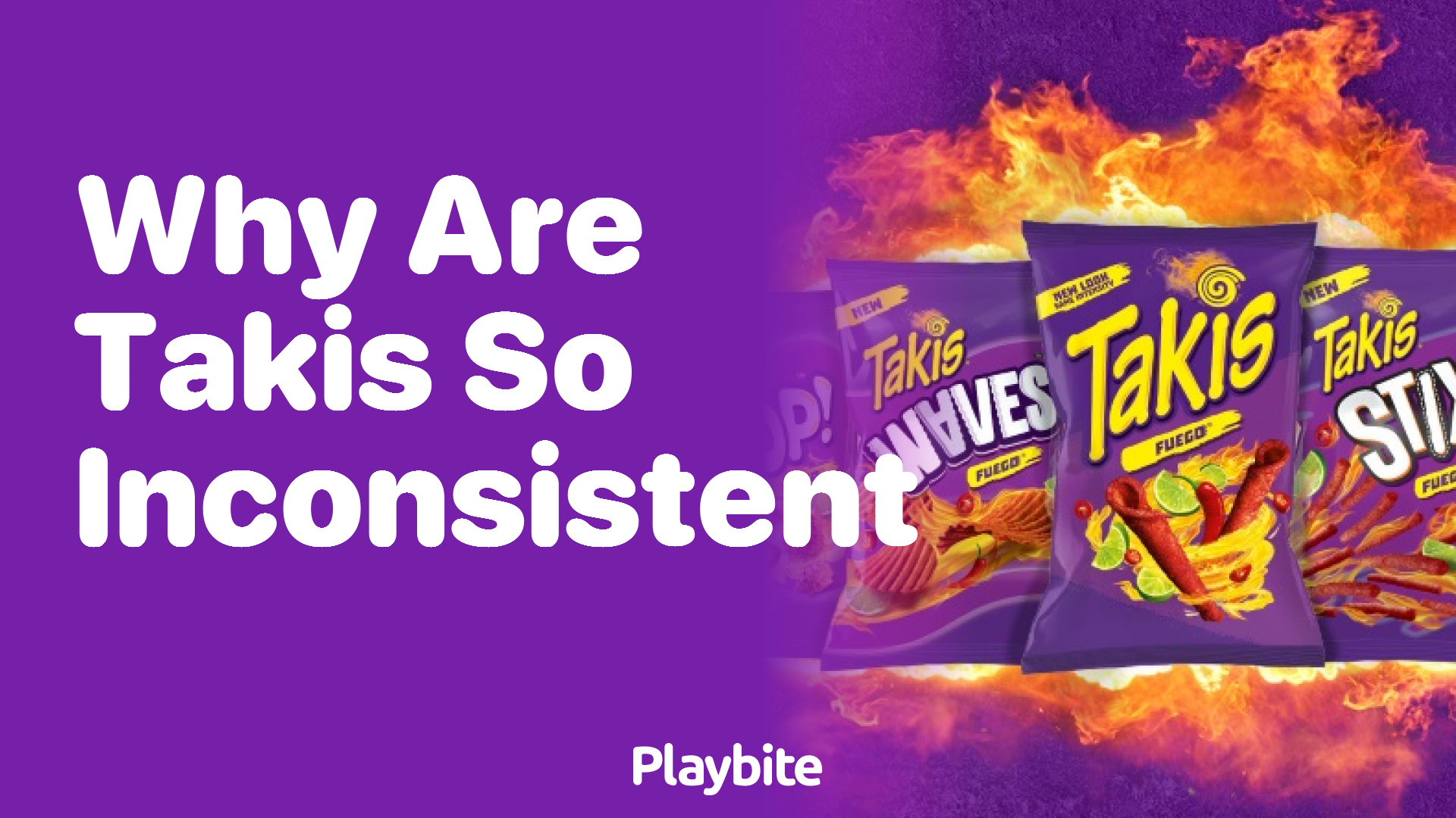 Why Are Takis So Inconsistent? Unwrapping the Mystery