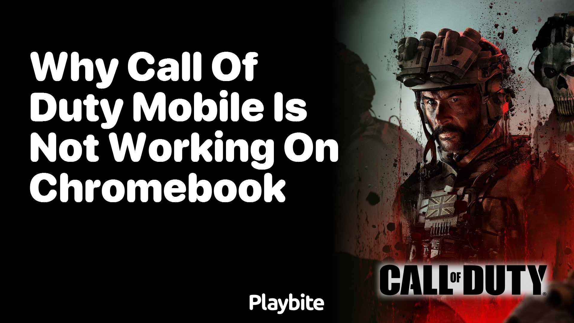 Why Call of Duty Mobile Is Not Working on Chromebook?