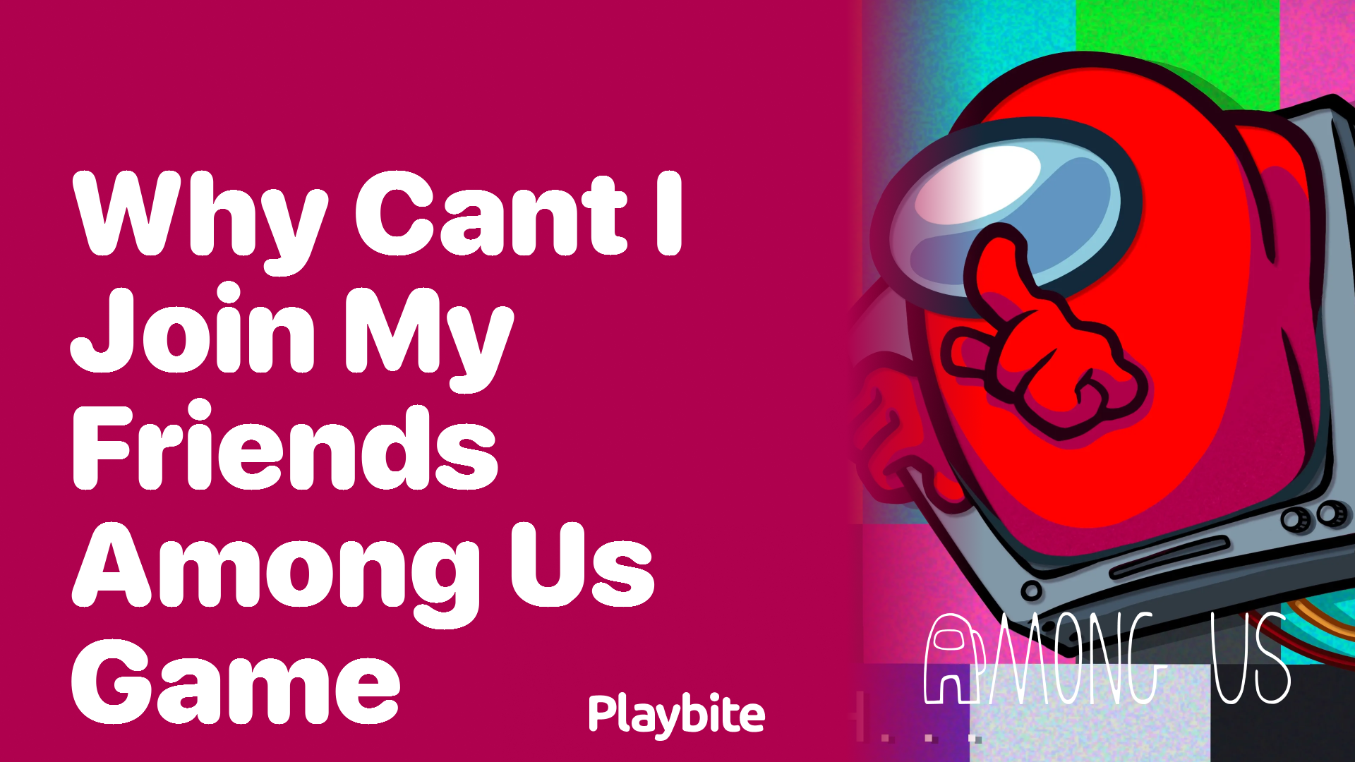 Why Can&#8217;t I Join My Friend&#8217;s Among Us Game?