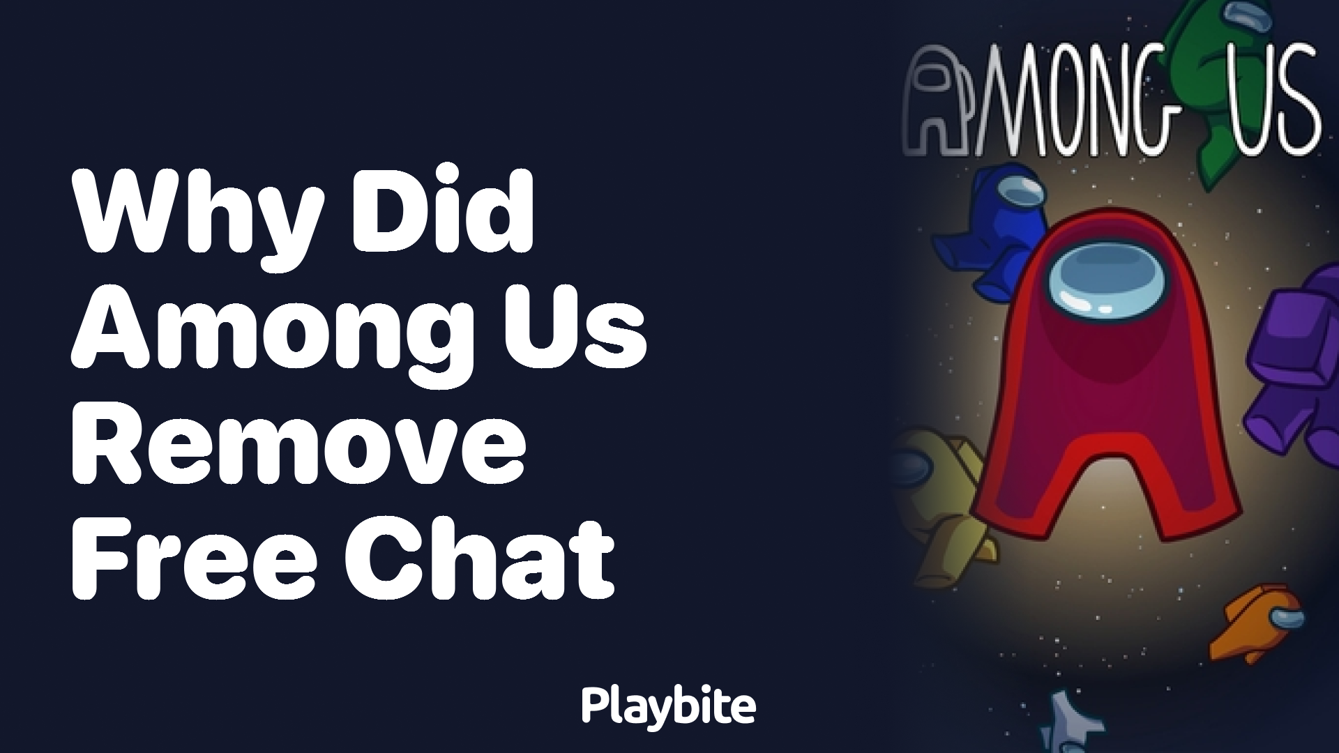Why Did Among Us Remove Free Chat?