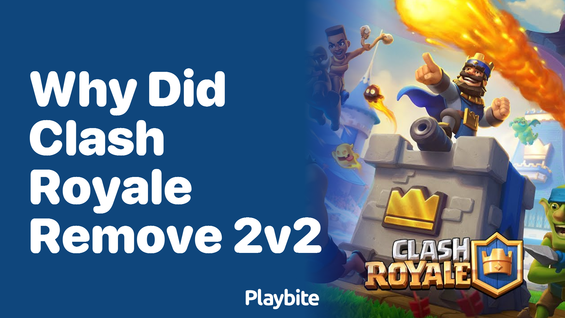 Why Did Clash Royale Remove 2v2?